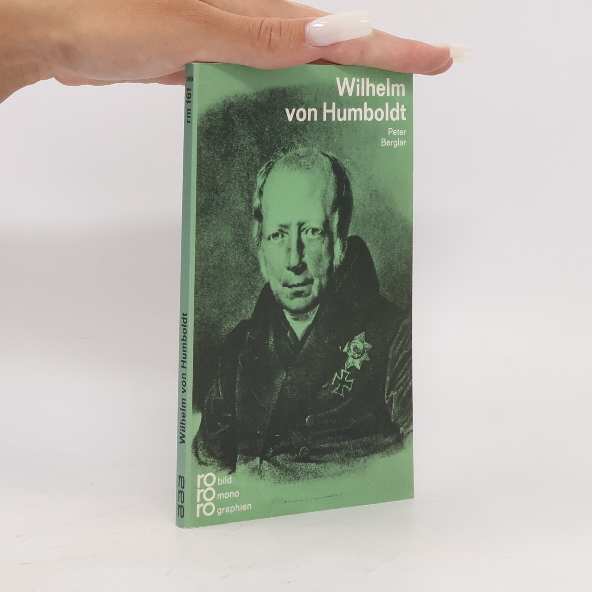 Peter Berglar Wilhelm von Humboldt