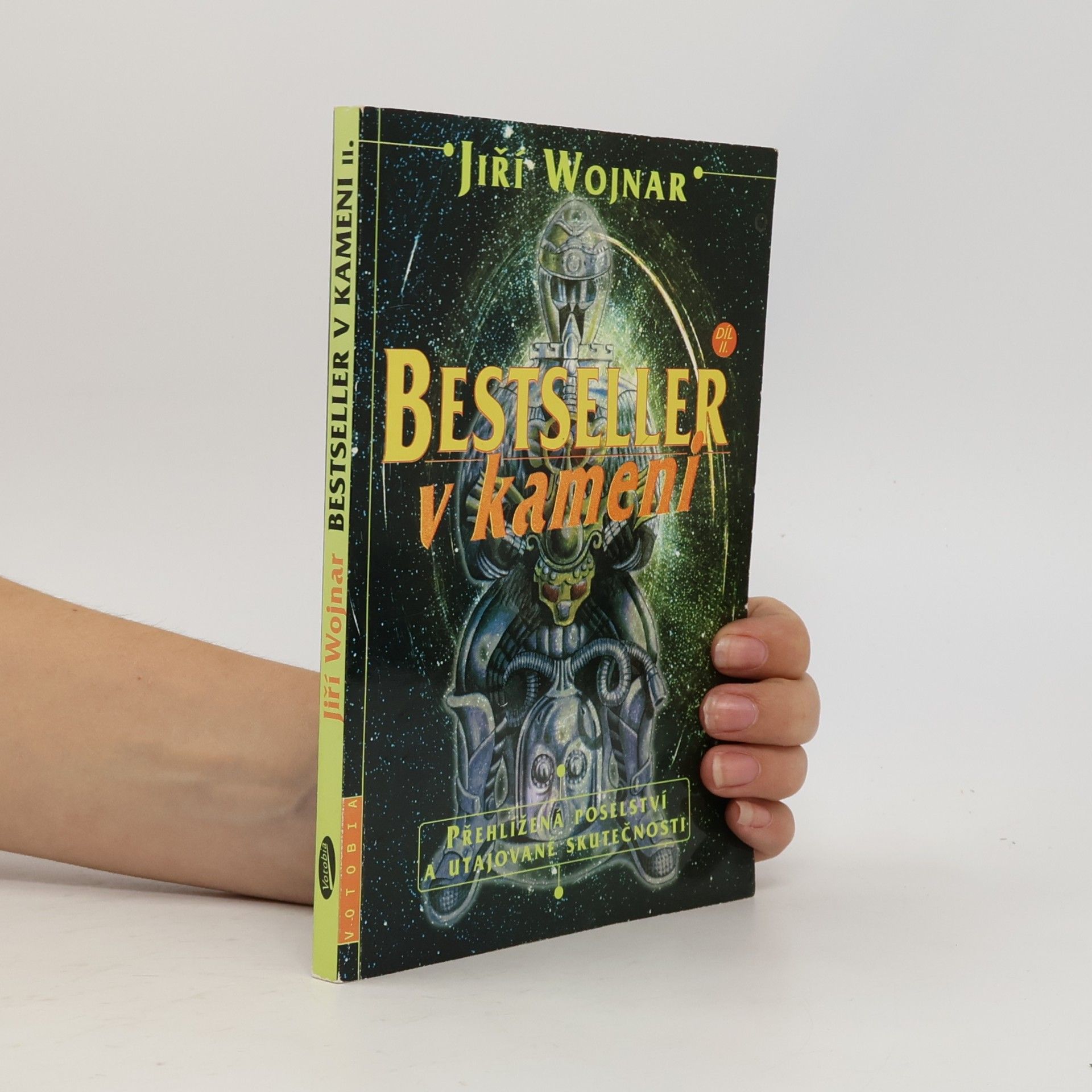 Wojnar Jiří Bestseller v kameni. Díl 2, Přehlížená poselství a utajované skutečnosti