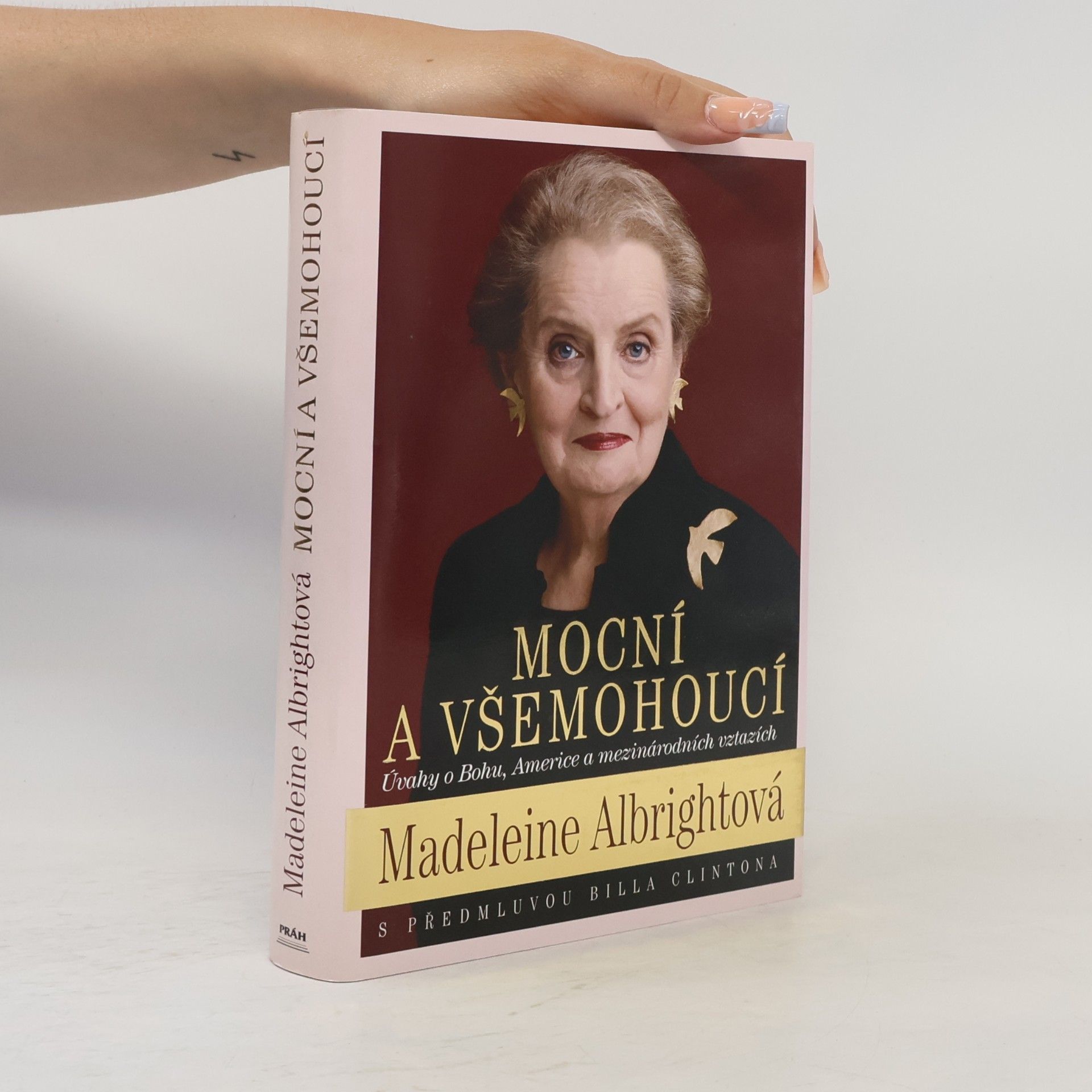 Madeleine Albright Mocní a všemohoucí