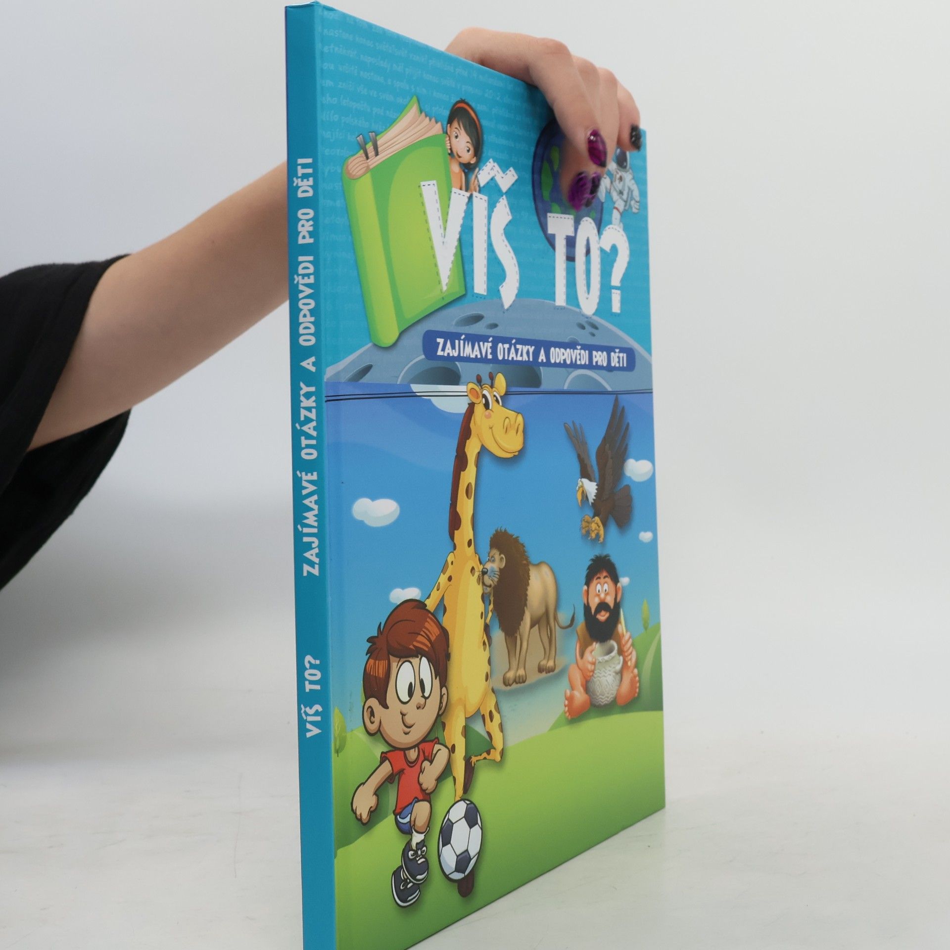 Gabriella Csordás Víš to? : zajímavé otázky a odpovědi pro děti