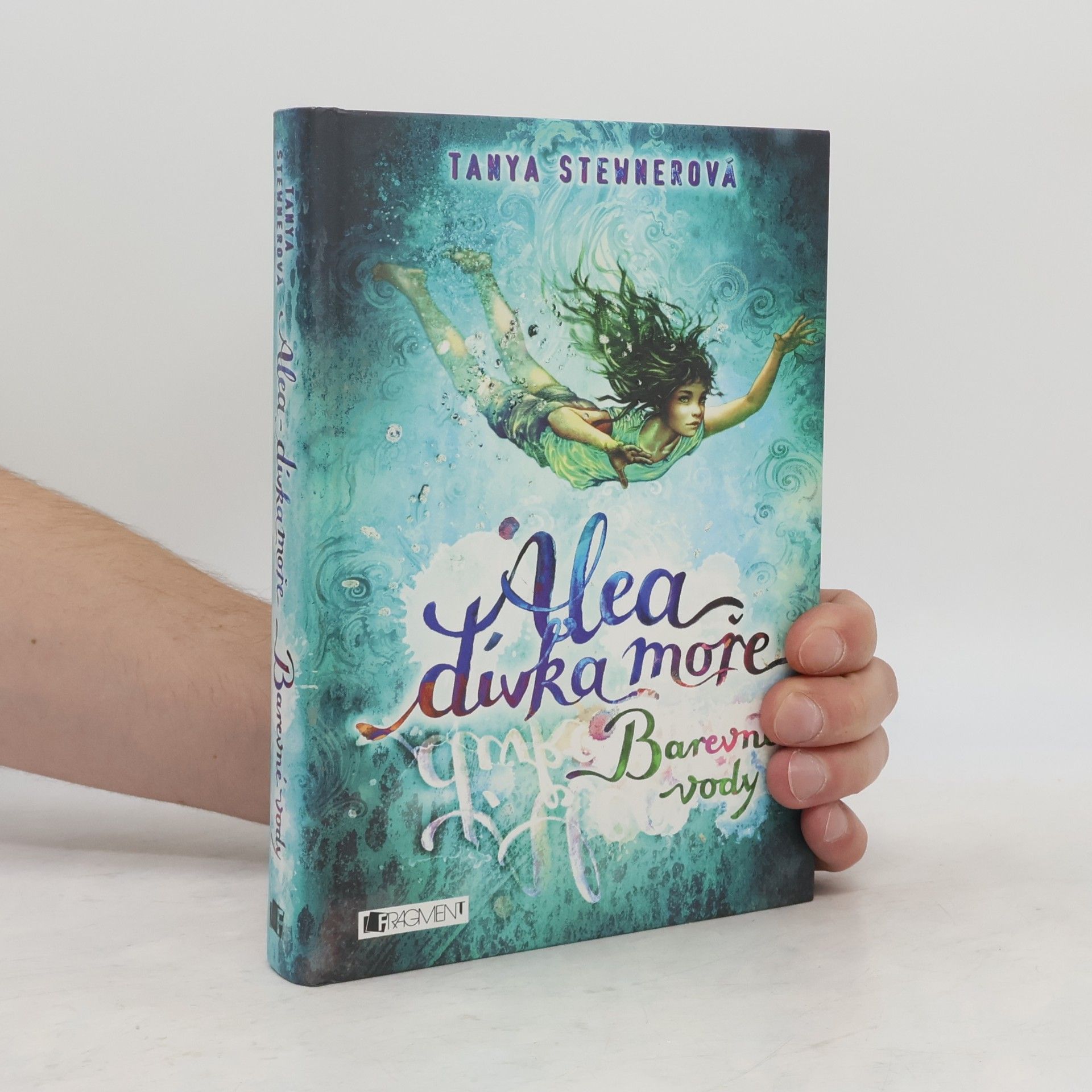 Tanya Stewner Alea, dívka moře. Barevné vody