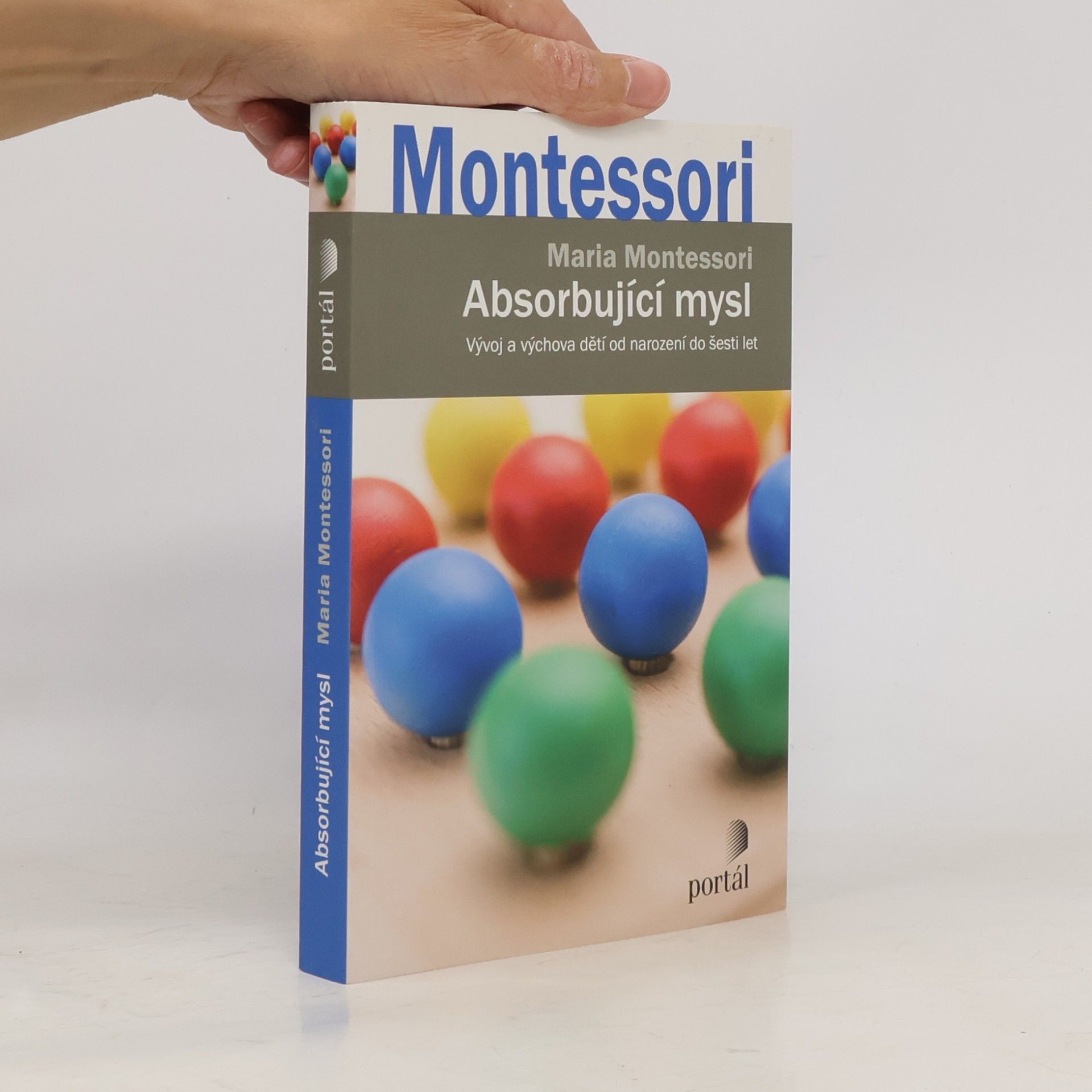 Maria Montessori Absorbující mysl