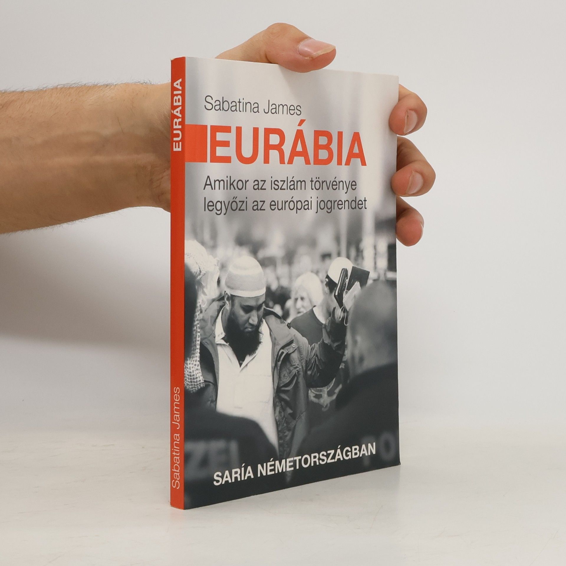 Sabatina Eurábia - Amikor az iszlám törvénye legyőzi az európai jogrendet