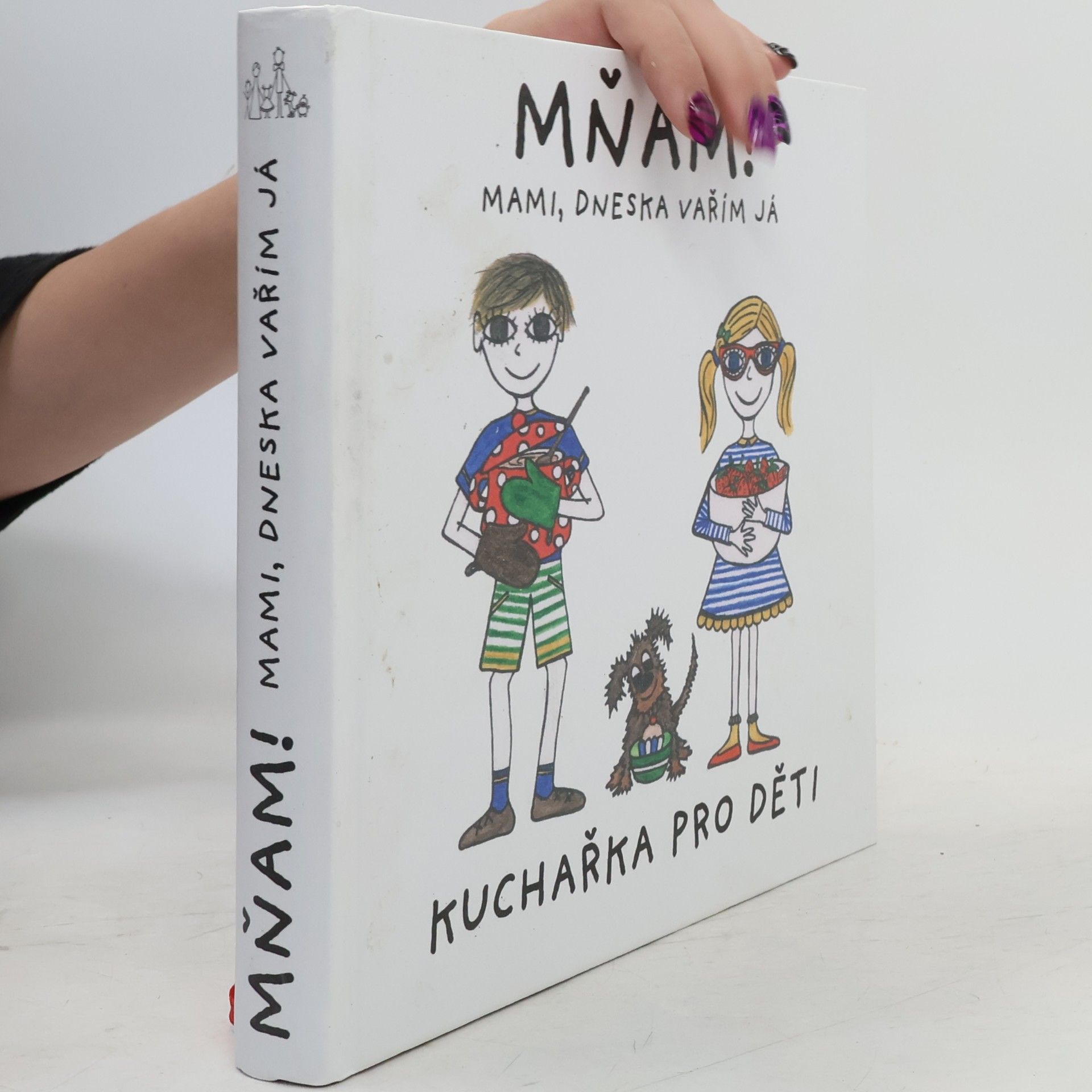 Kristýna Bábková Mňam! mami, dneska vařím já : kuchařka pro děti