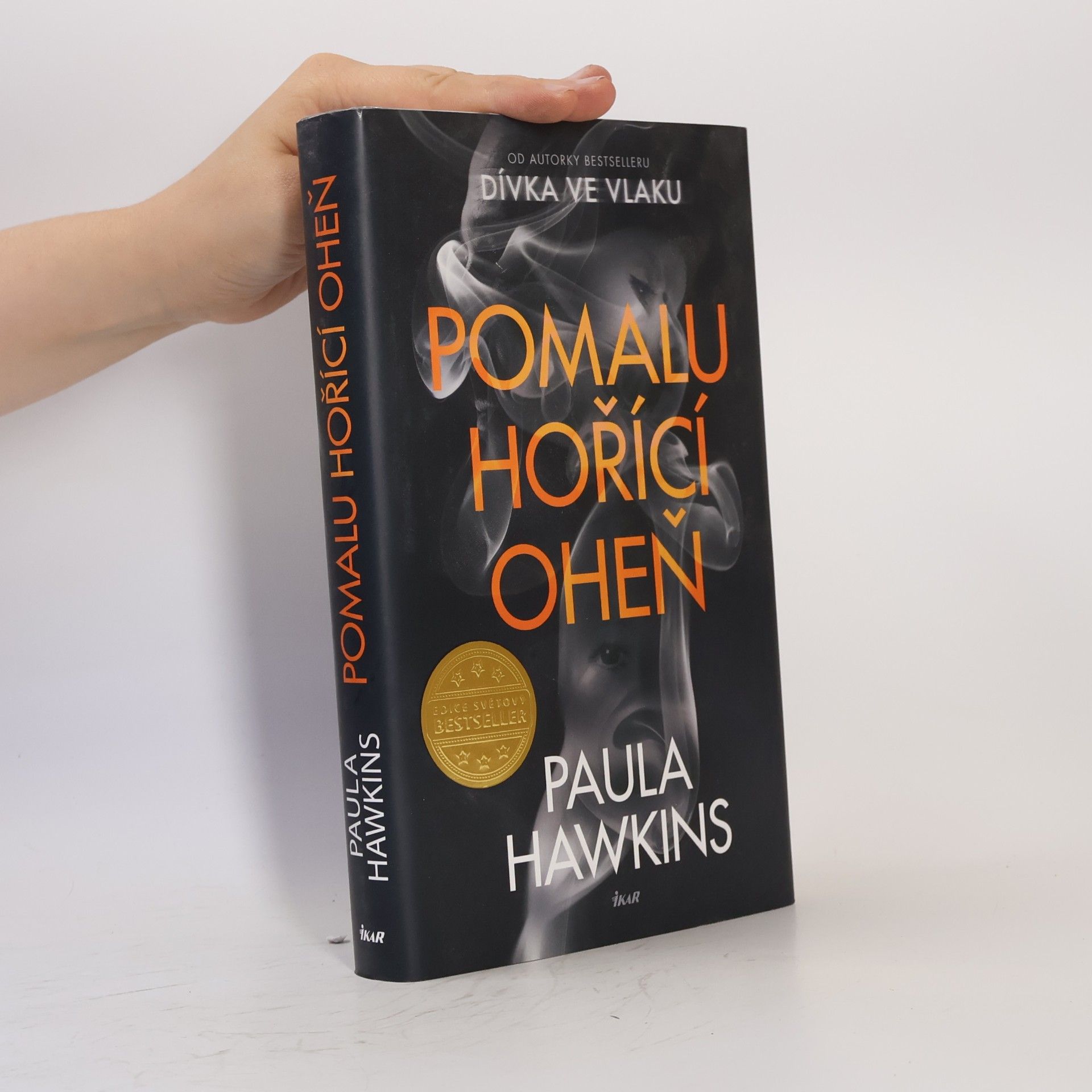 Paula Hawkins Pomalu hořící oheň