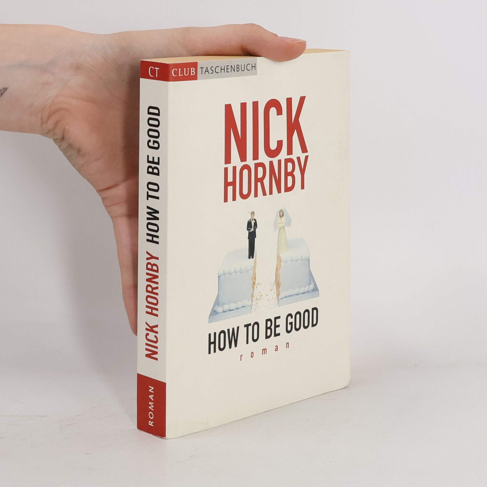 Nick Hornby How to be Good