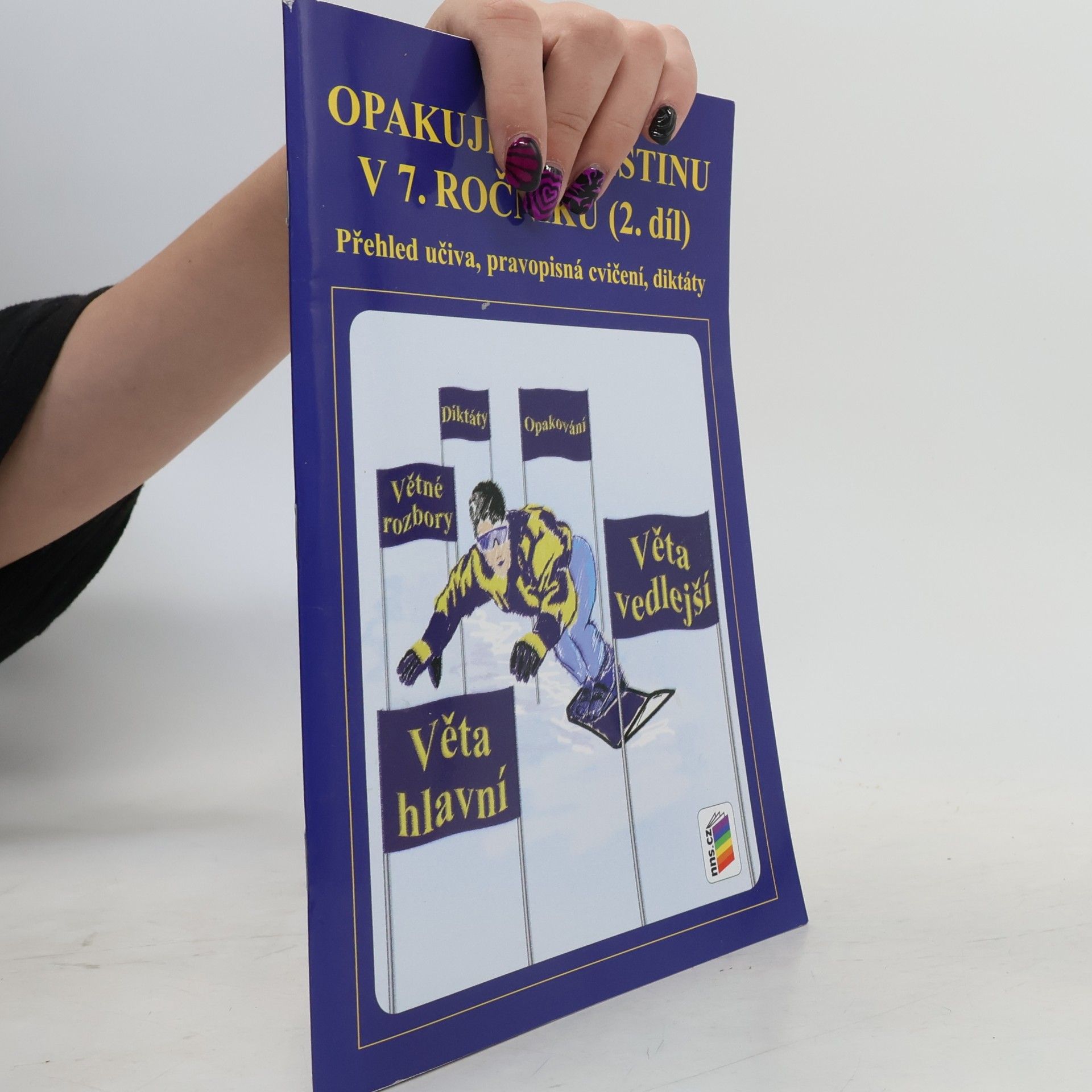 Opakujeme češtinu v 7. ročníku : přehled učiva, pravopisná cvičení, diktáty (2. díl)