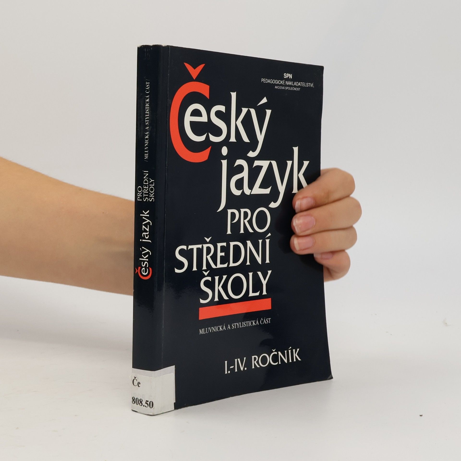 Collectif d'auteurs Český jazyk pro střední školy I.-IV. ročník