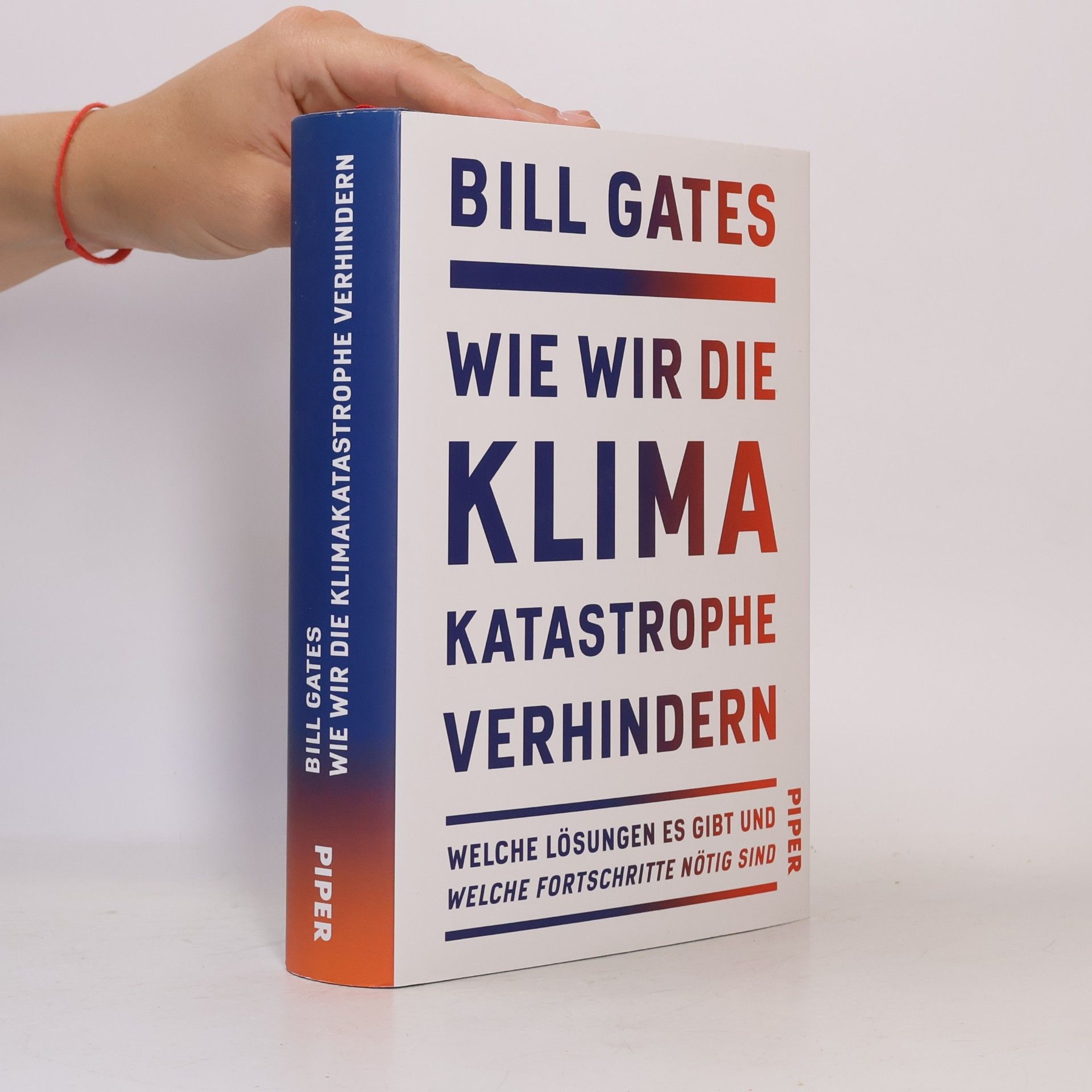 Bill Gates Wie wir die Klimakatastrophe verhindern