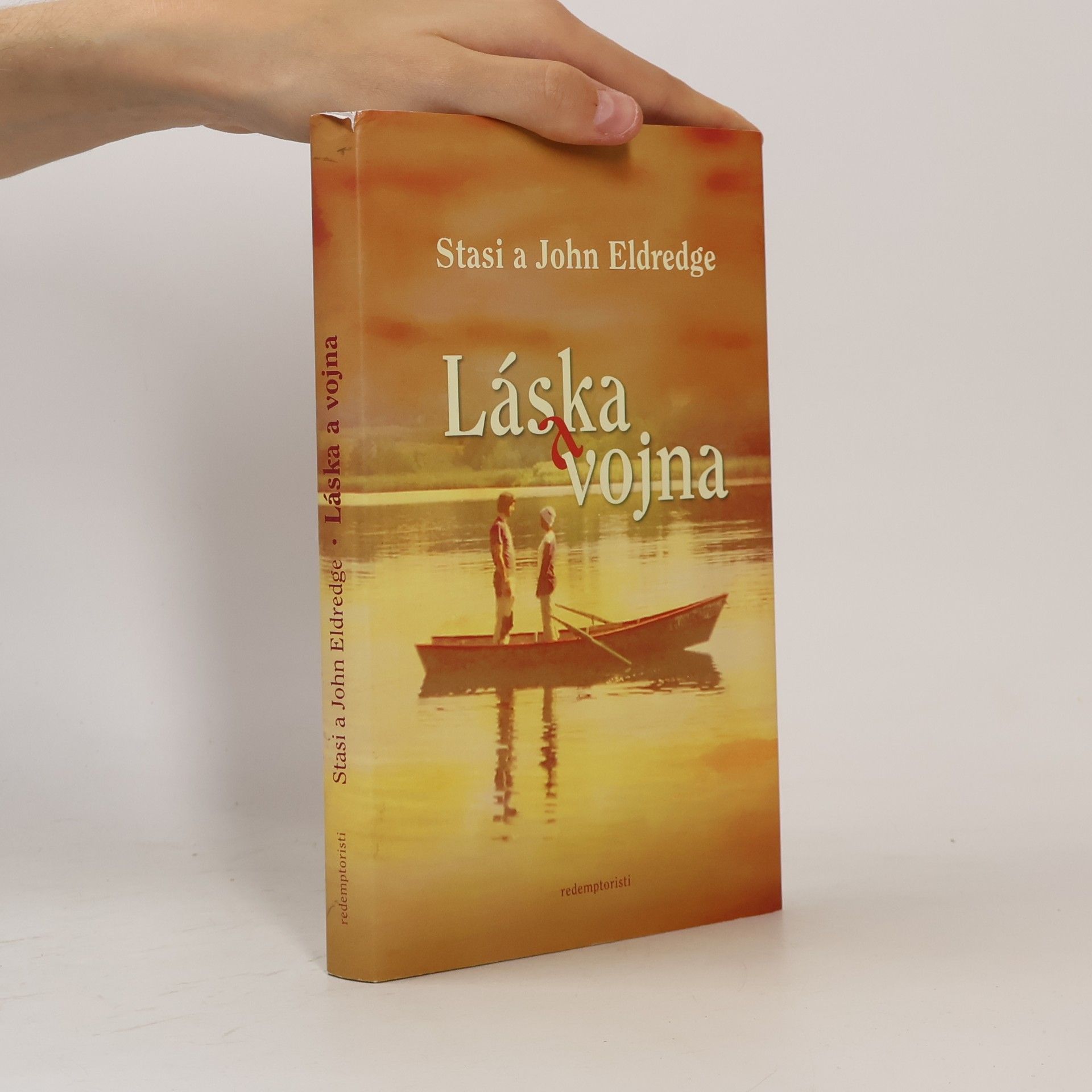 John Eldredge Láska a vojna