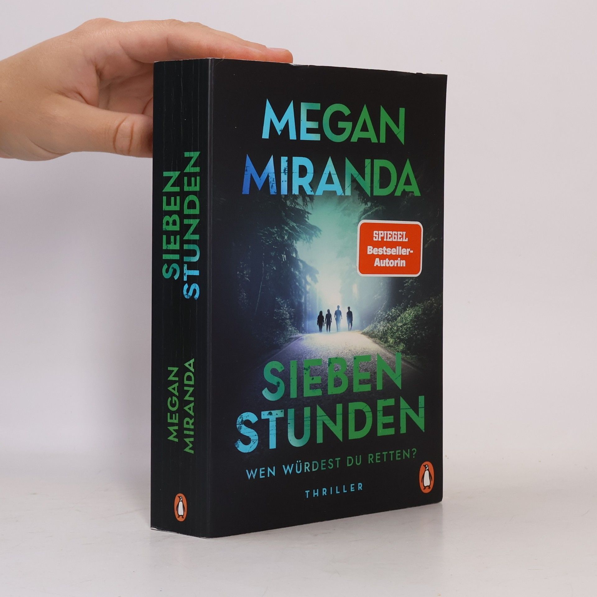 Megan Miranda SIEBEN STUNDEN. Wen würdest du retten?