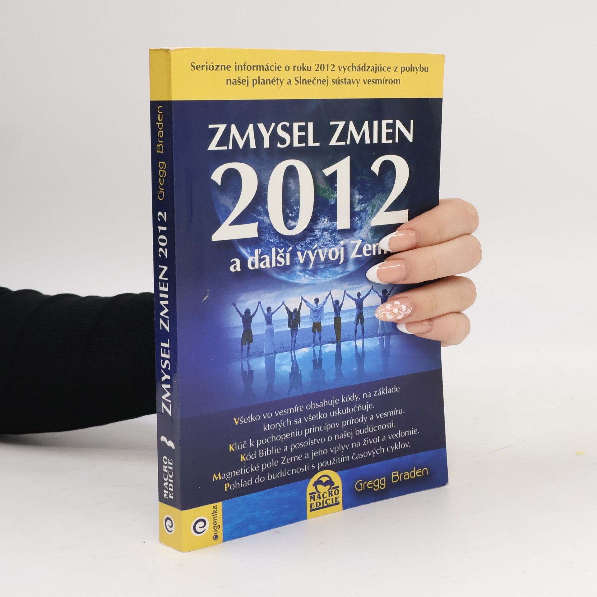 Gregg Braden Zmysel zmien 2012 a ďalší vývoj zeme
