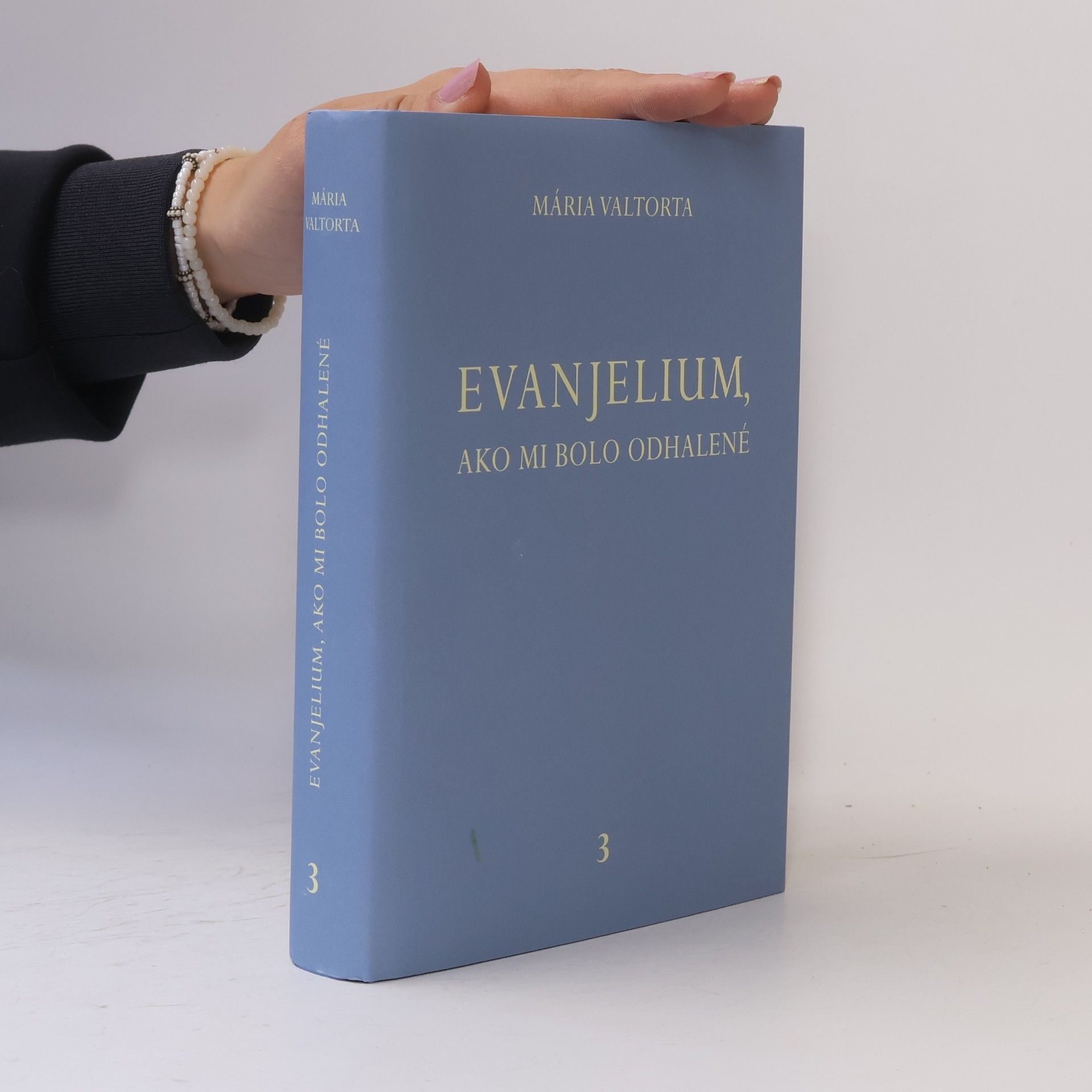 Maria Valtorta Evanjelium, ako mi bolo odhalené 3