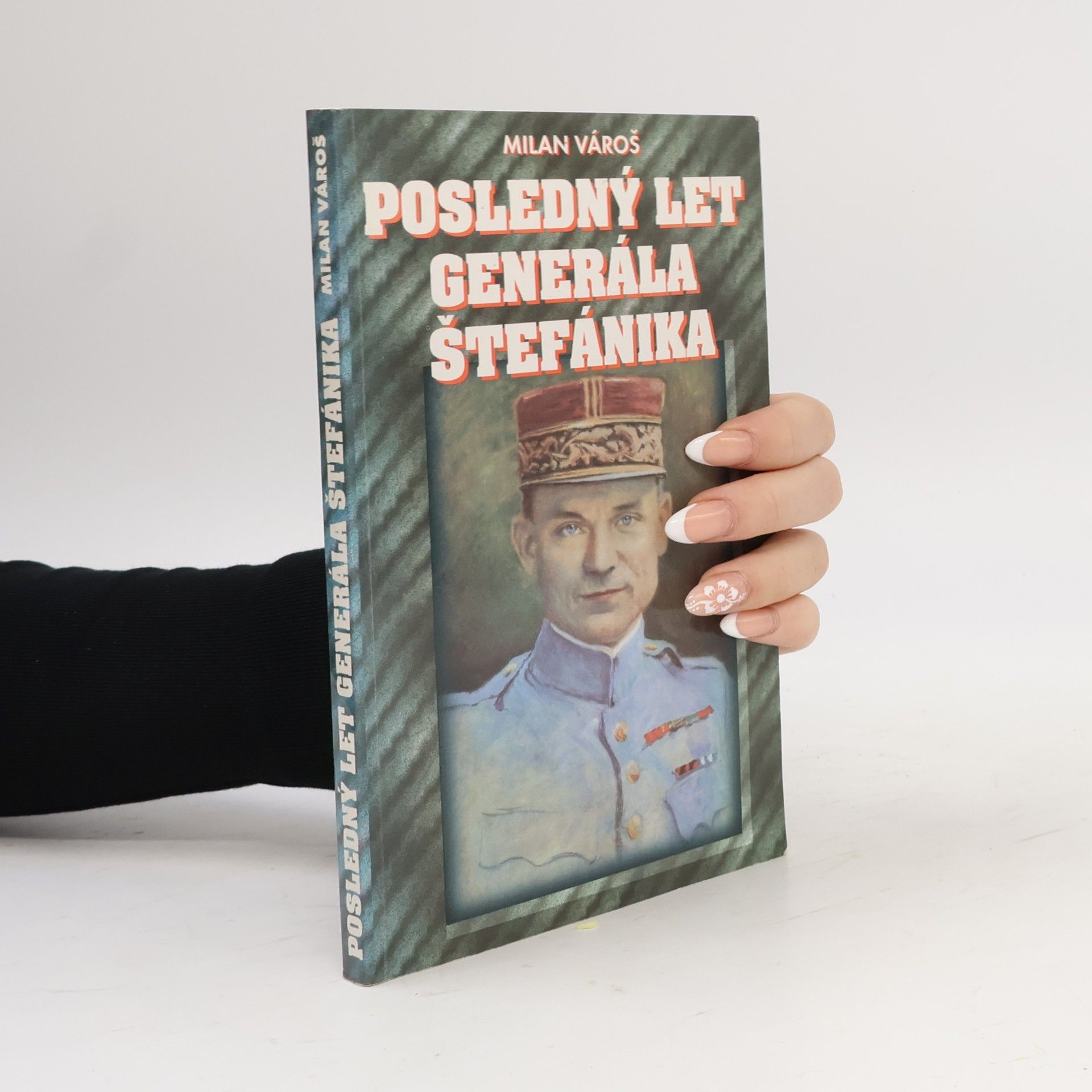 Milan Vároš Posledný let generála Štefánika