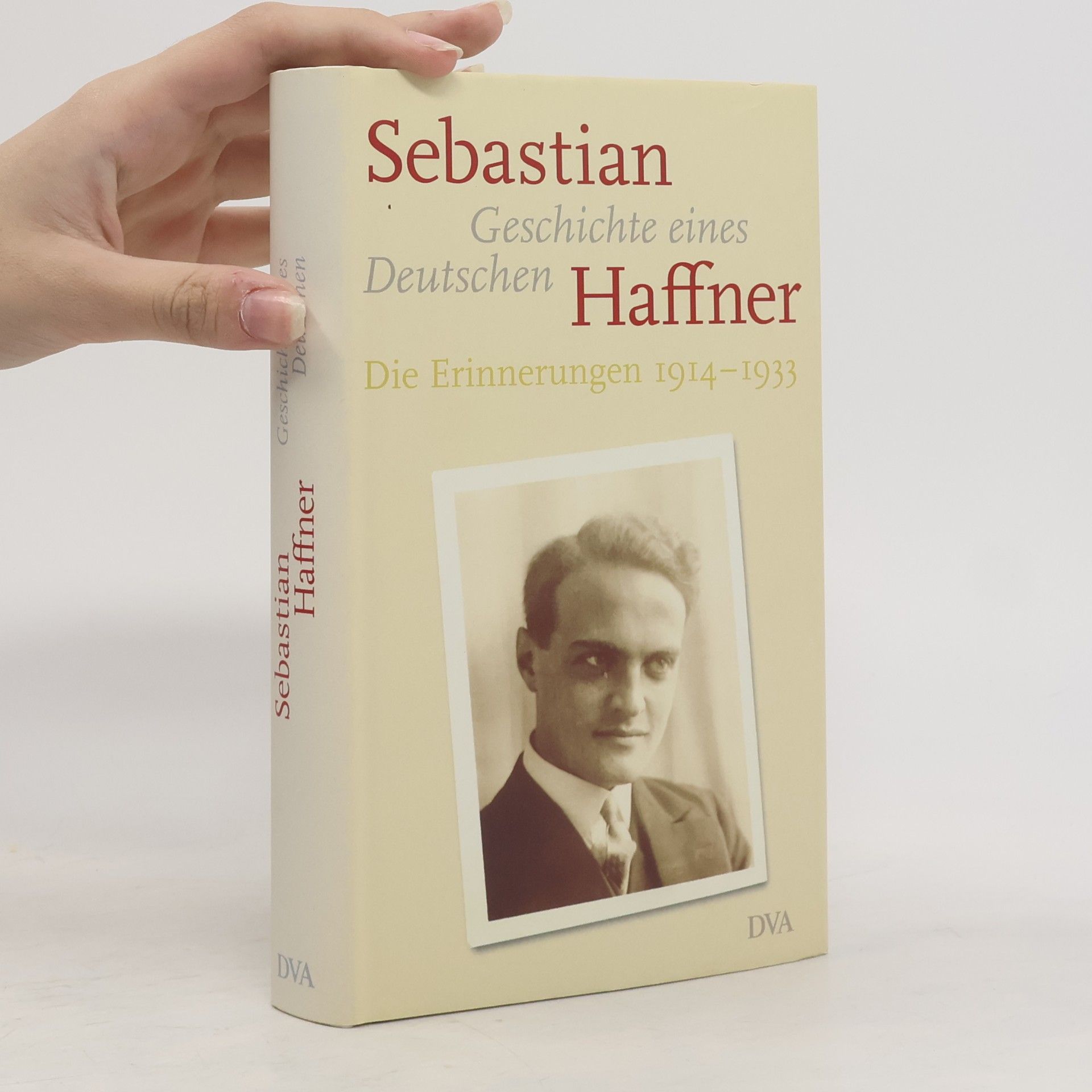 Eva Menasse Geschichte eines Deutschen. Die Erinnerungen 1914-1933
