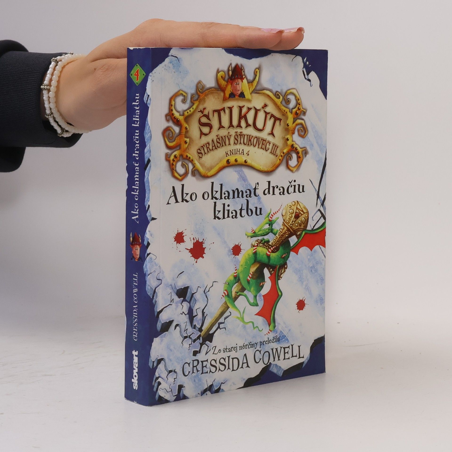 Cressida Cowell Ako oklamať dračiu kliatbu