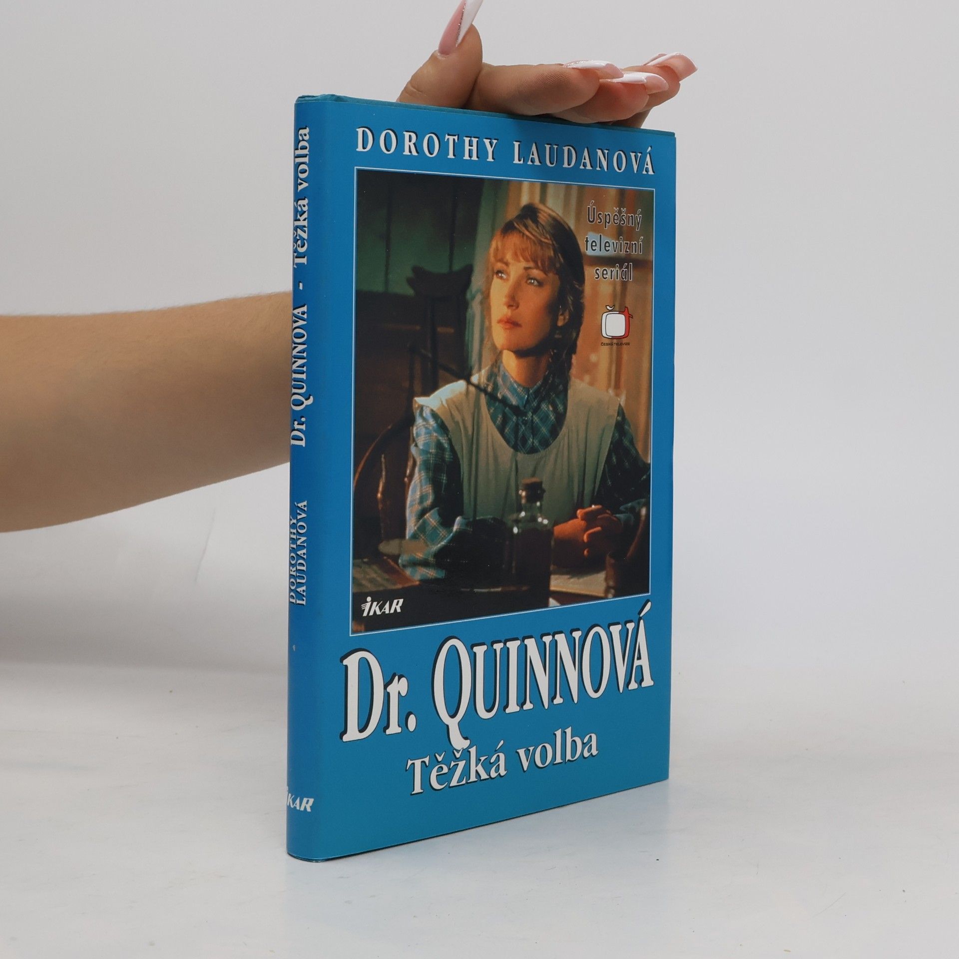 Dorothy Laudan Těžká volba. Dr. Quinnová 3