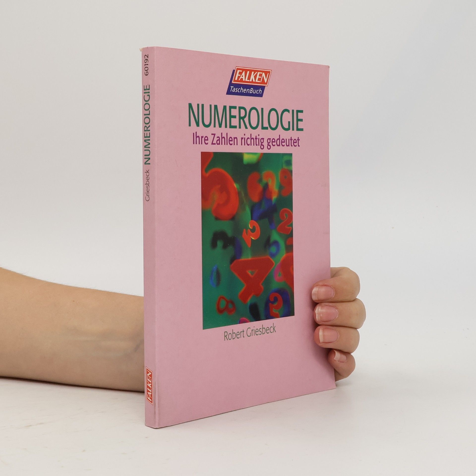 Robert Griesbeck Numerologie