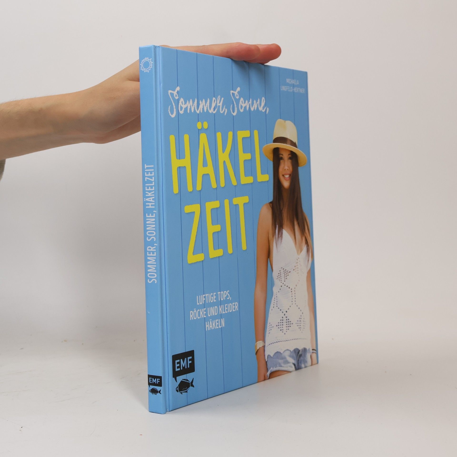 Michaela Lingfeld-Hertner Sommer, Sonne, Häkelzeit