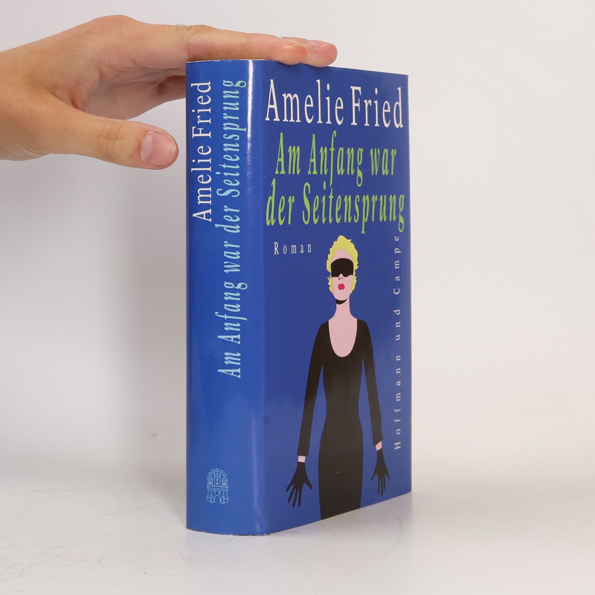 Amelie Fried Am Anfang war der Seitensprung