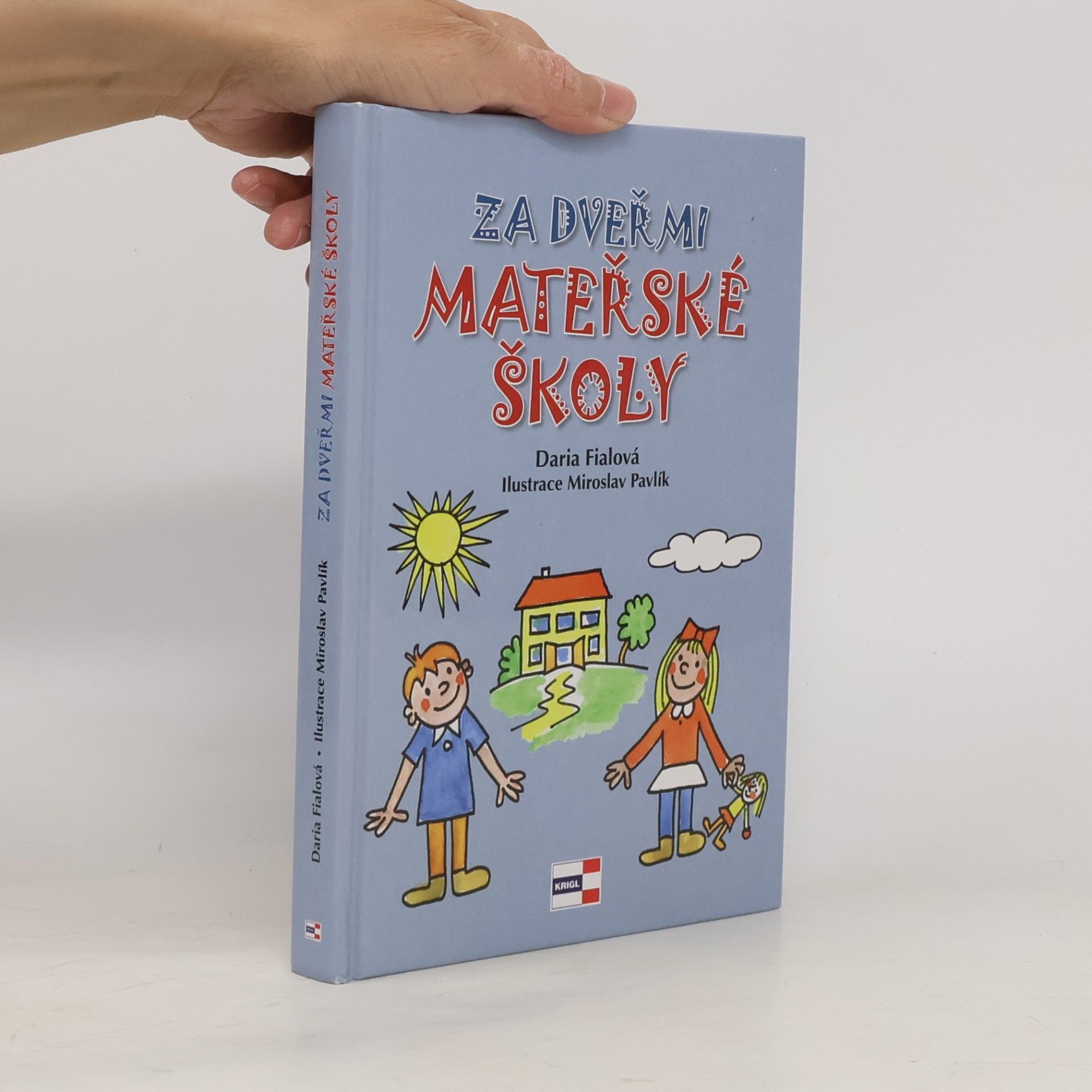 Daria Fialová Za dveřmi mateřské školy