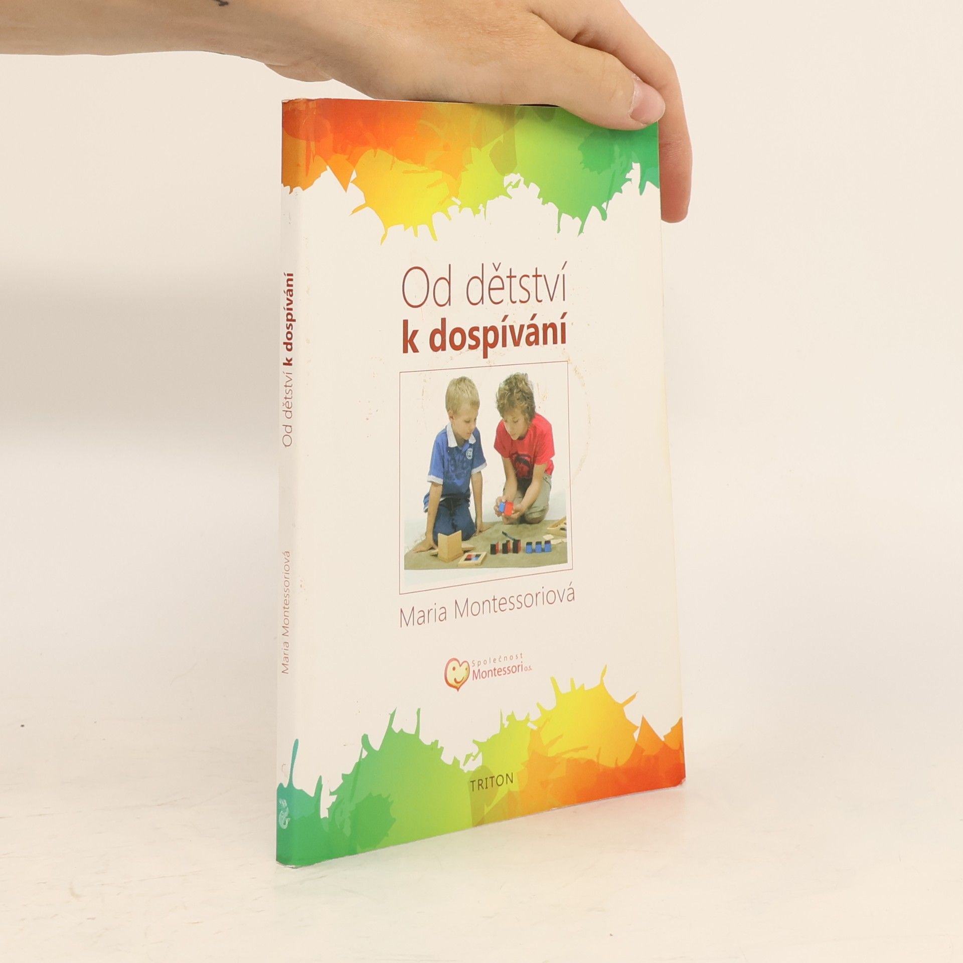 Maria Montessori Od dětství k dospívání