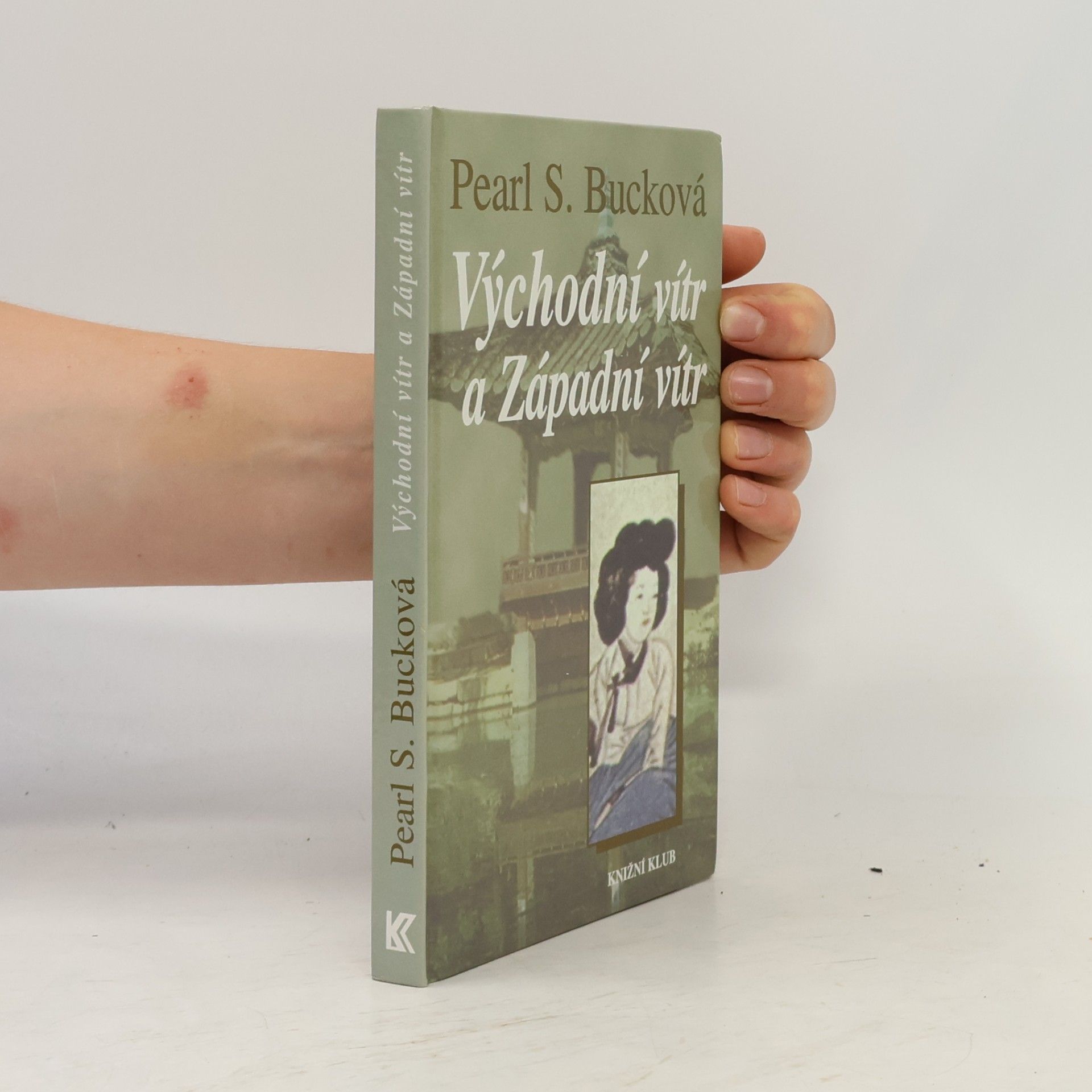 Pearl S. Bucková Východní vítr a Západní vítr