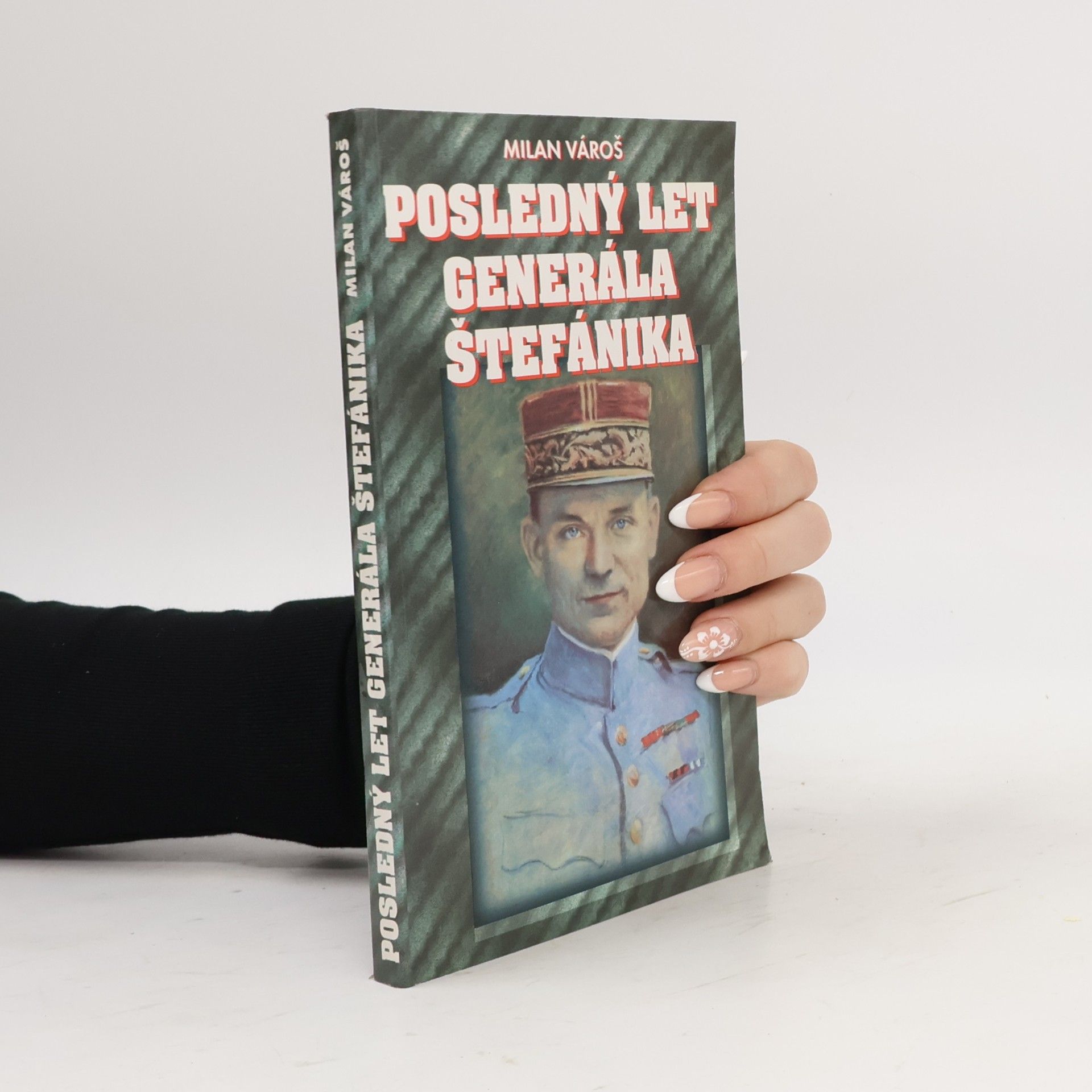 Milan Vároš Posledný let generála Štefánika
