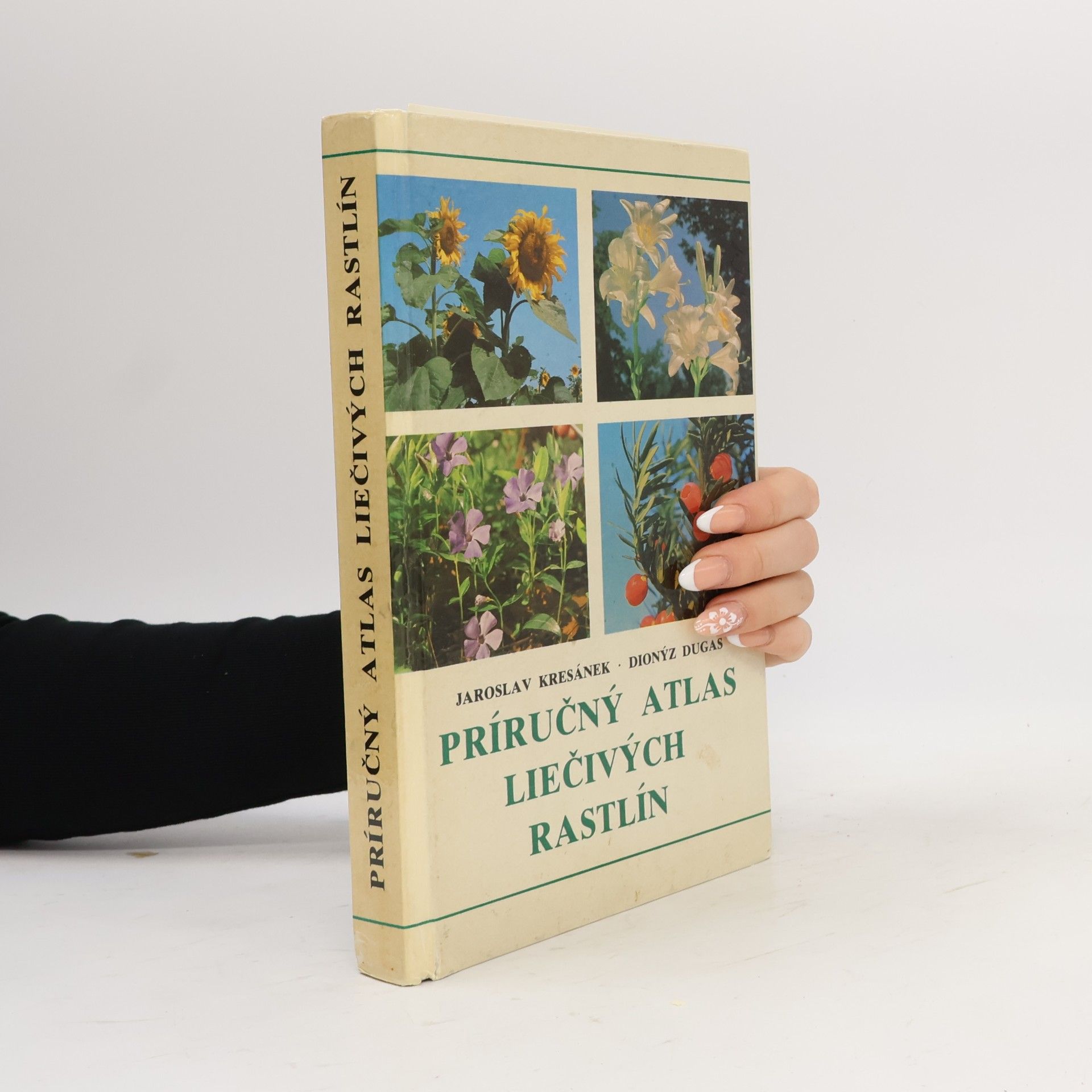 Jaroslav Kresánek Príručný atlas liečivých rastlín
