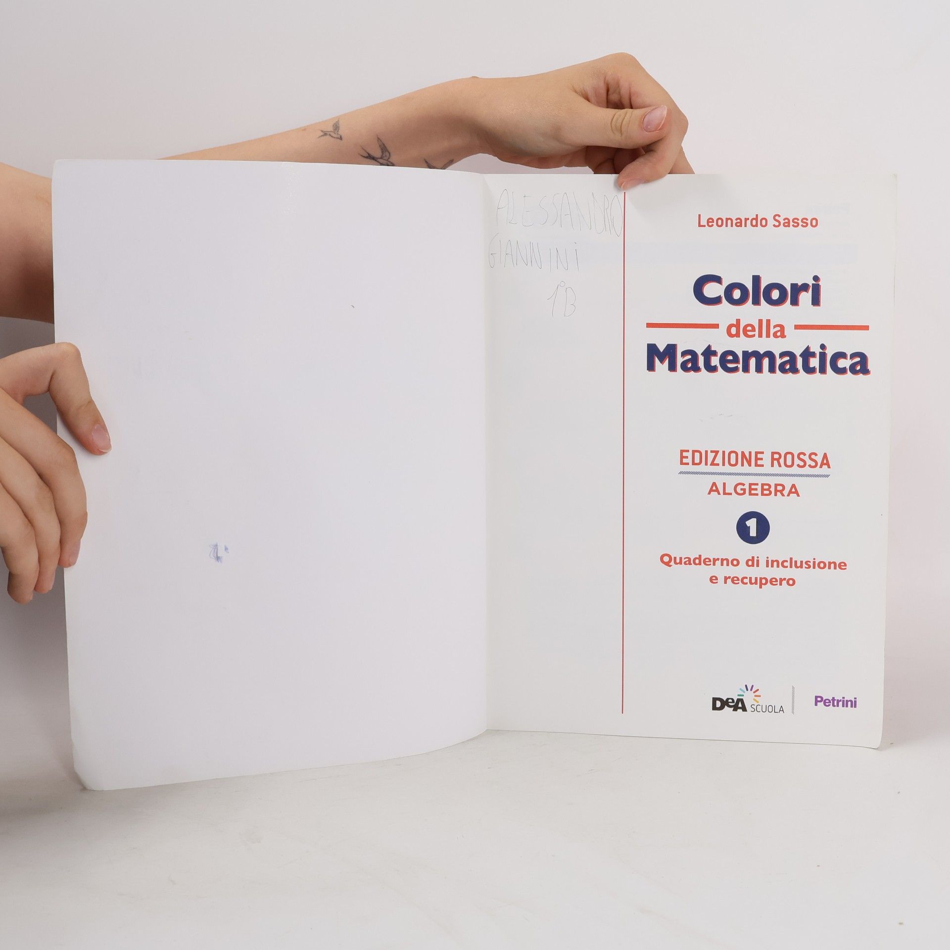 Leonardo Sasso Colori della matematica. Con algebra, quaderno di inclusione e recupero. Ediz. rossa. Per le scuole superiori. Con e-book. Con espansione online