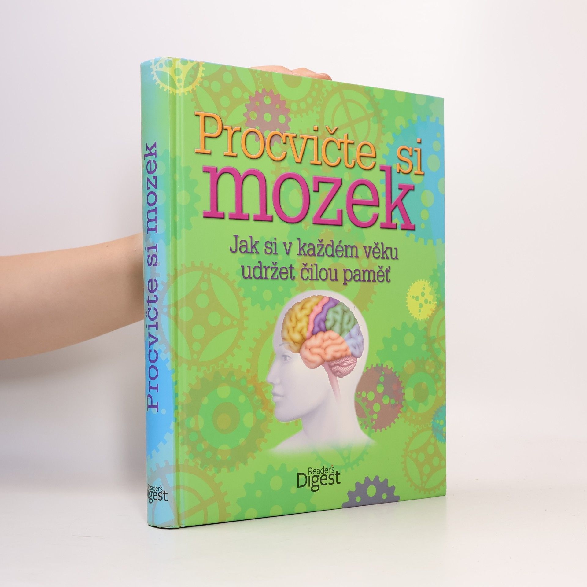 Auteurscollectief Procvičte si mozek: Jak si v každém věku udržet čilou paměť
