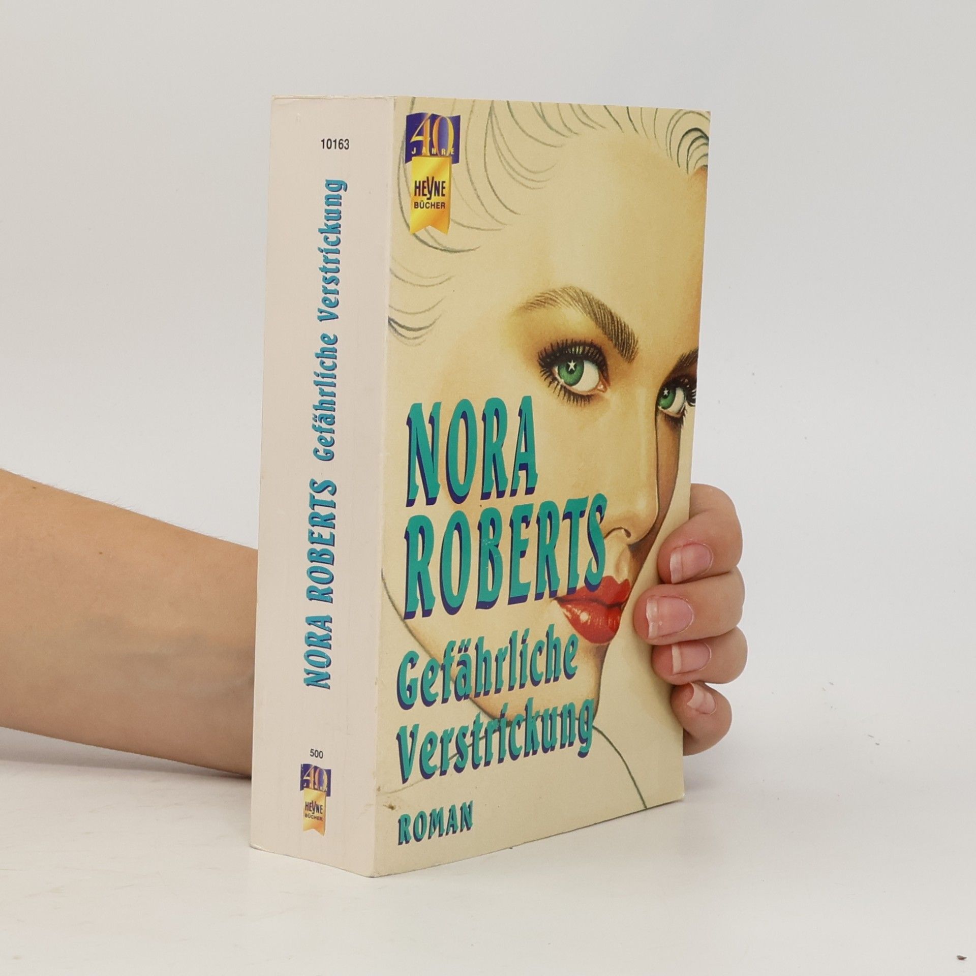Nora Roberts Gefährliche Verstrickung.