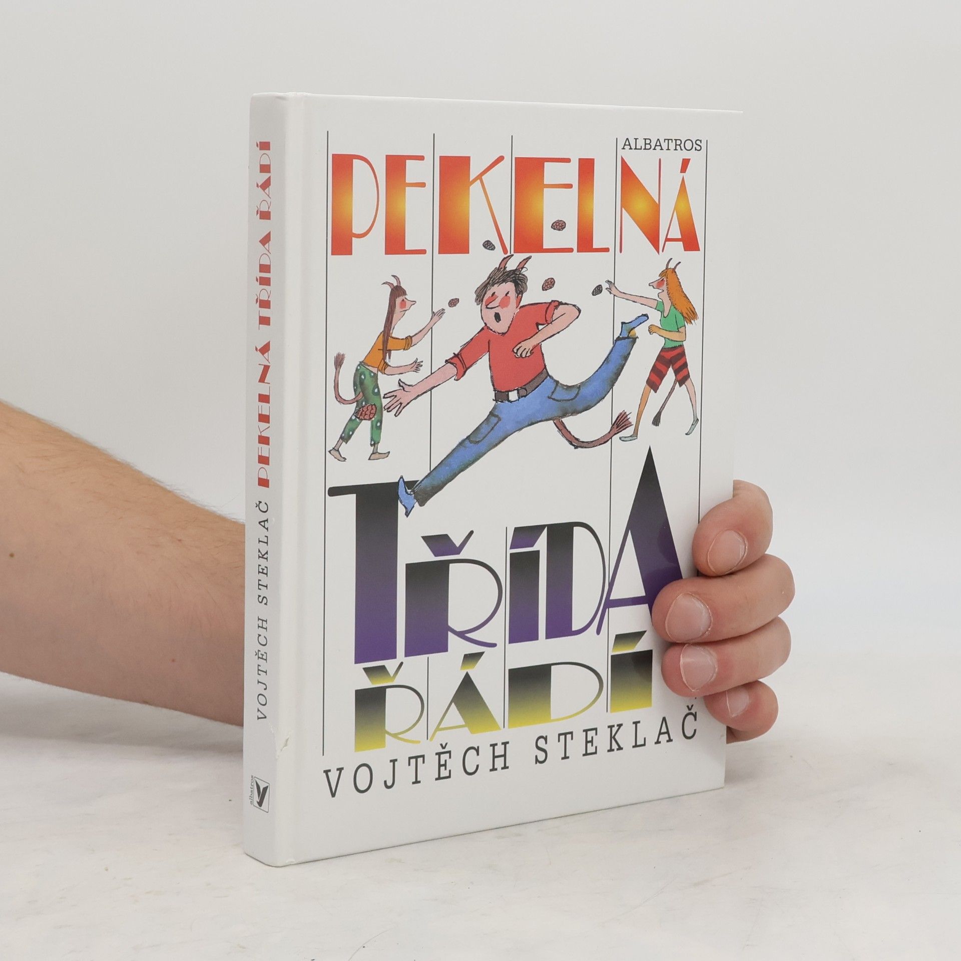 Vojtěch Steklač Pekelná třída řádí