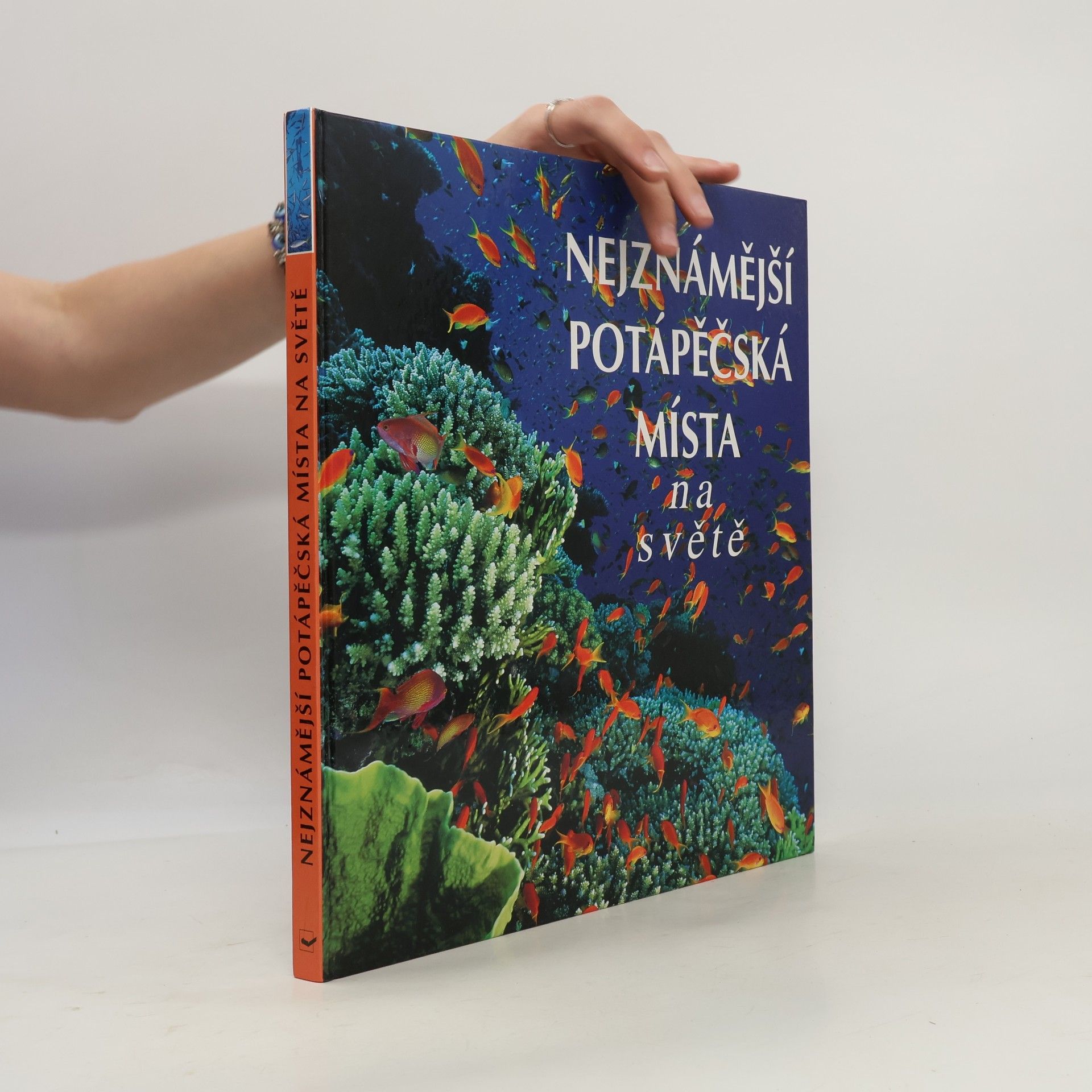 Kolektiv autorů Nejznámější potápěčská místa na světě