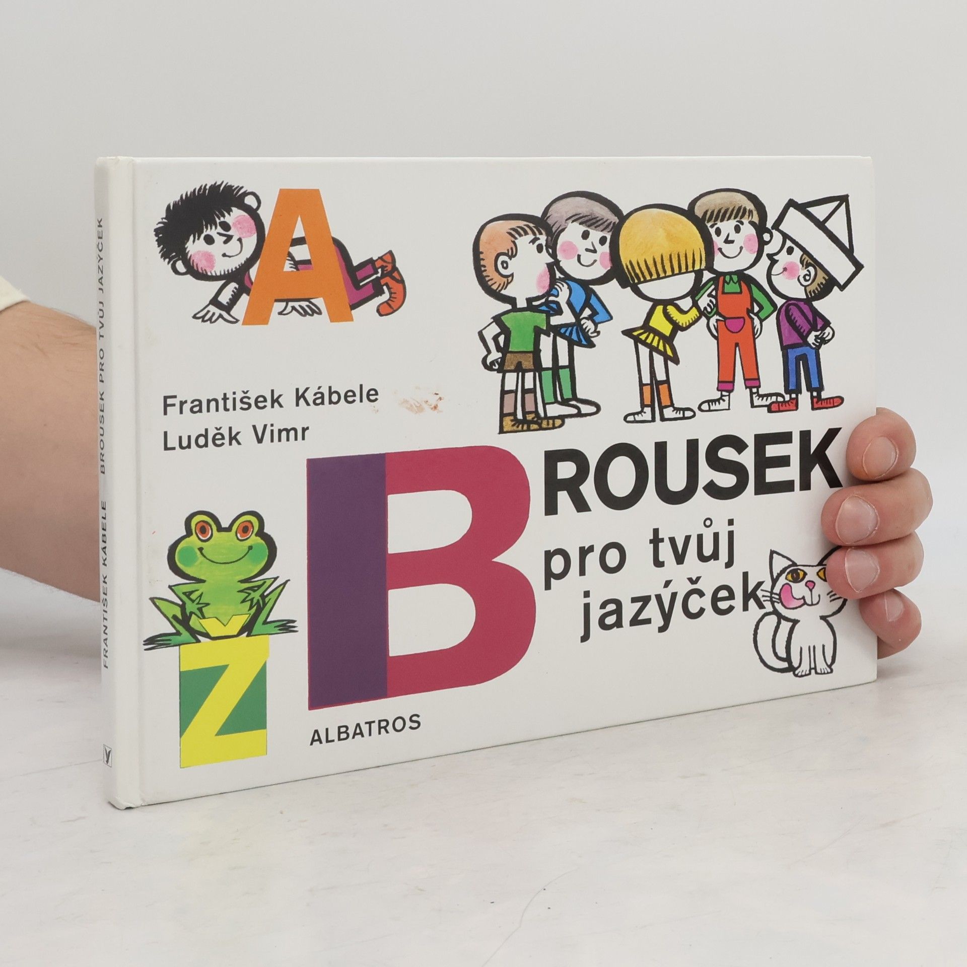 František Kábele Brousek pro tvůj jazýček