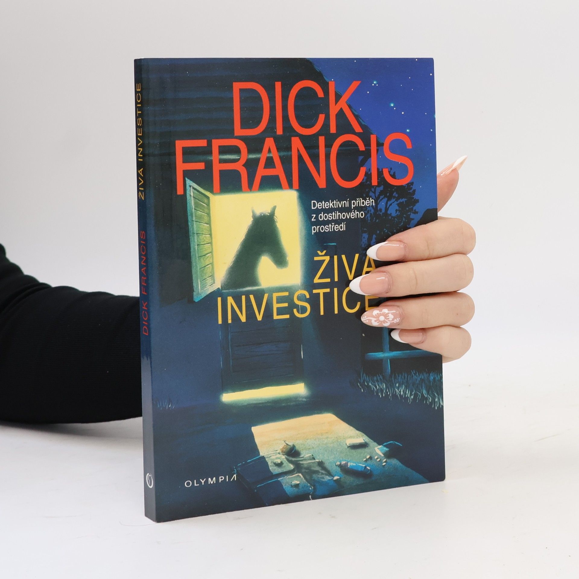 Dick Francis Živá investice