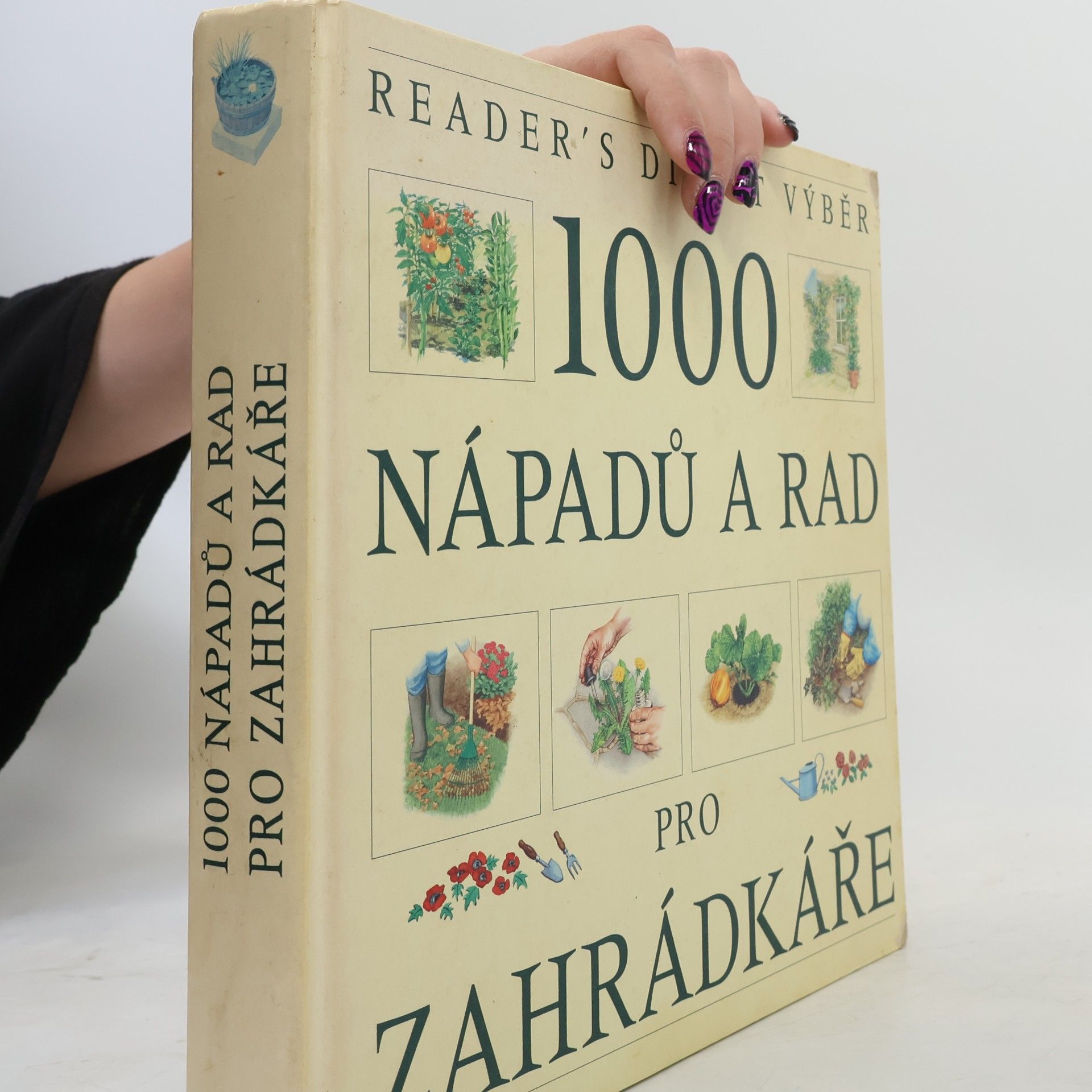 Václav Větvička 1000 nápadů a rad pro zahrádkáře