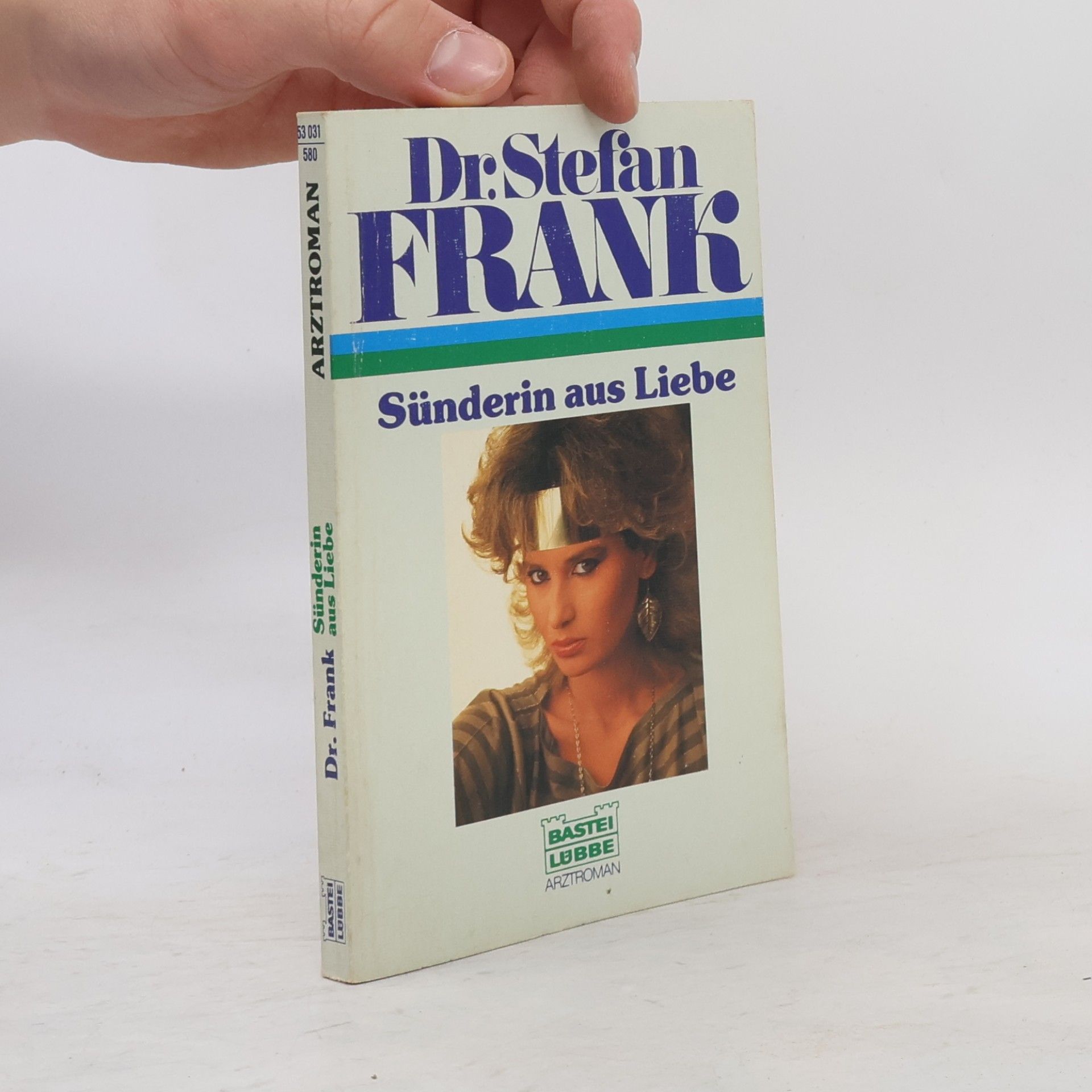Dr. Stefan Frank Sünderin aus Liebe