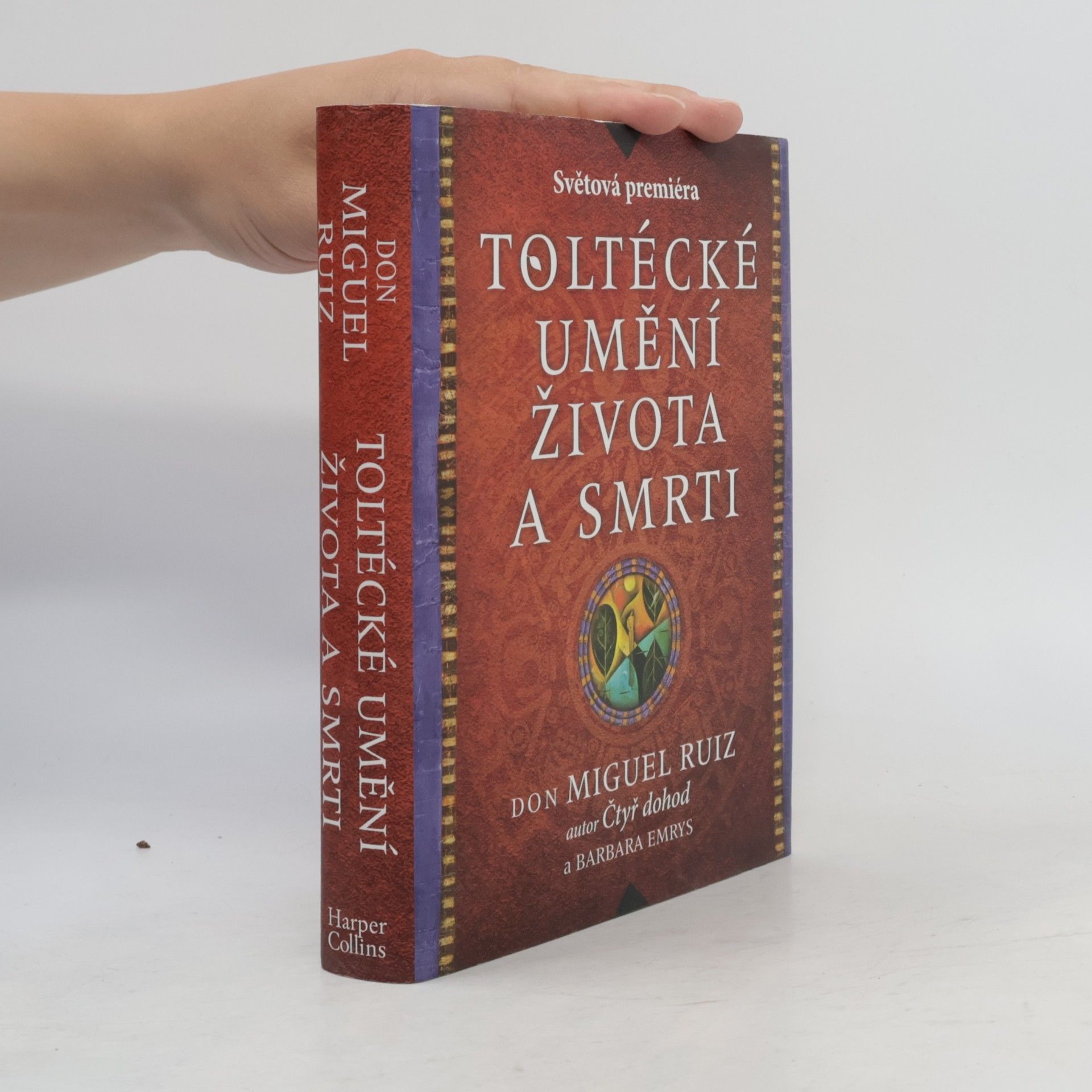 Barbara Emrys Toltécké umění života a smrti