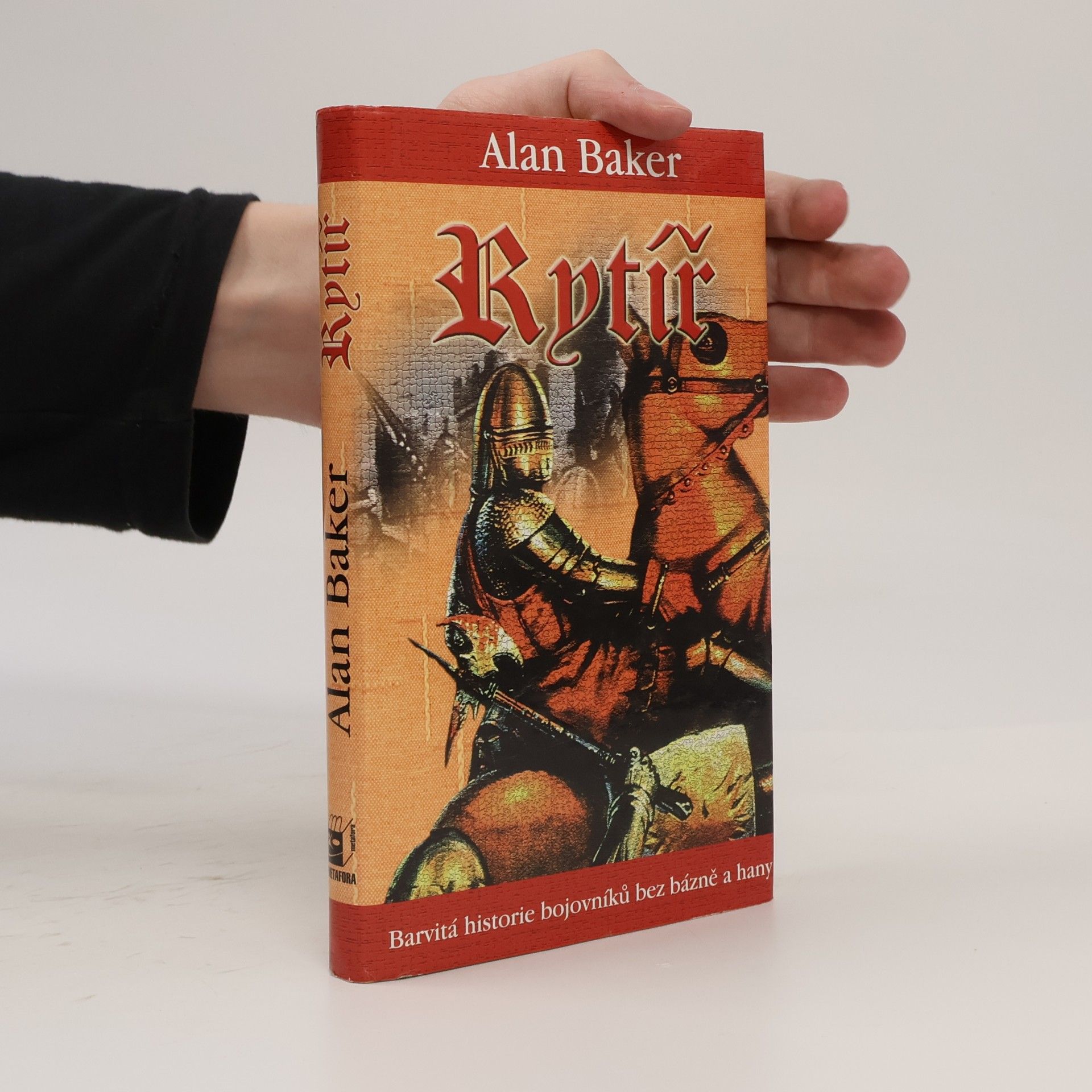 Alan Baker Rytíř : [barvitá historie bojovníků bez bázně a hany]