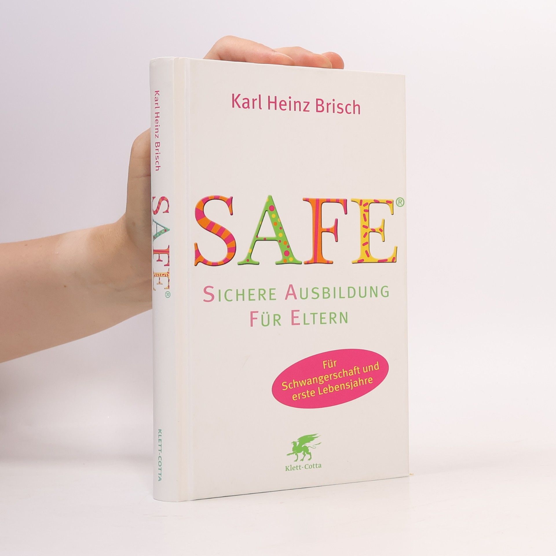 Karl Heinz Brisch Sichere Ausbildung für Eltern