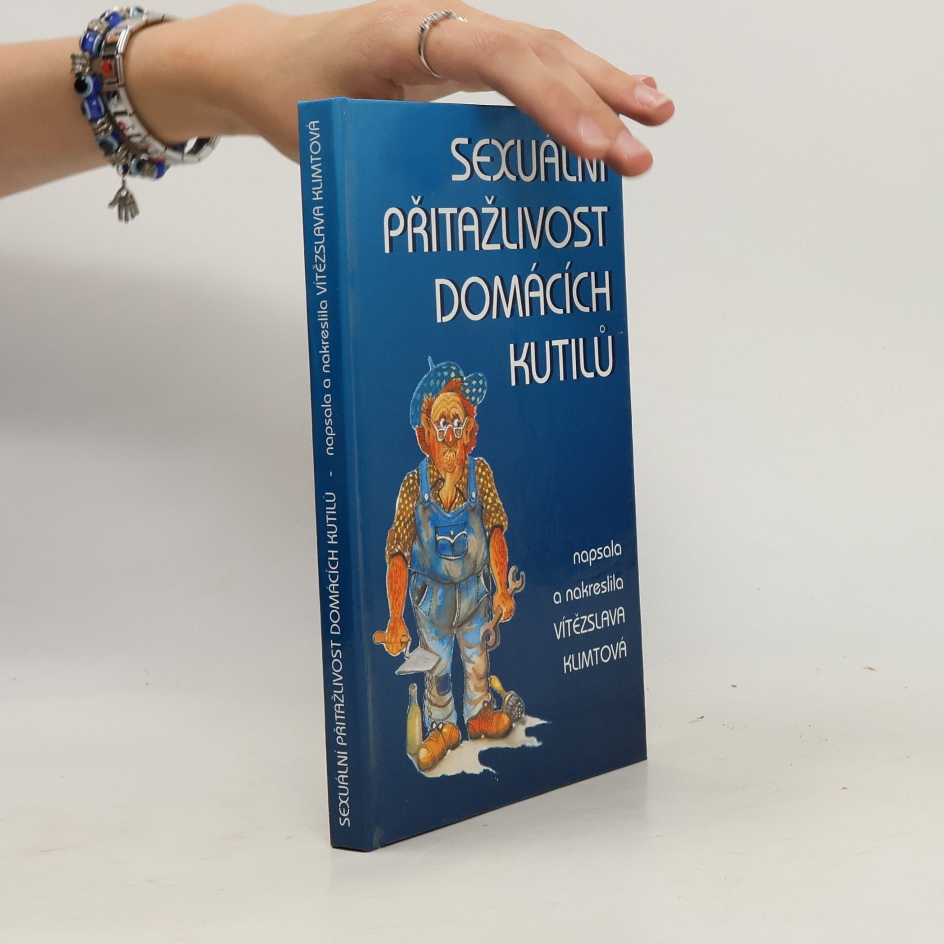 Vítězslava Klimtová Sexuální přitažlivost domácích kutilů