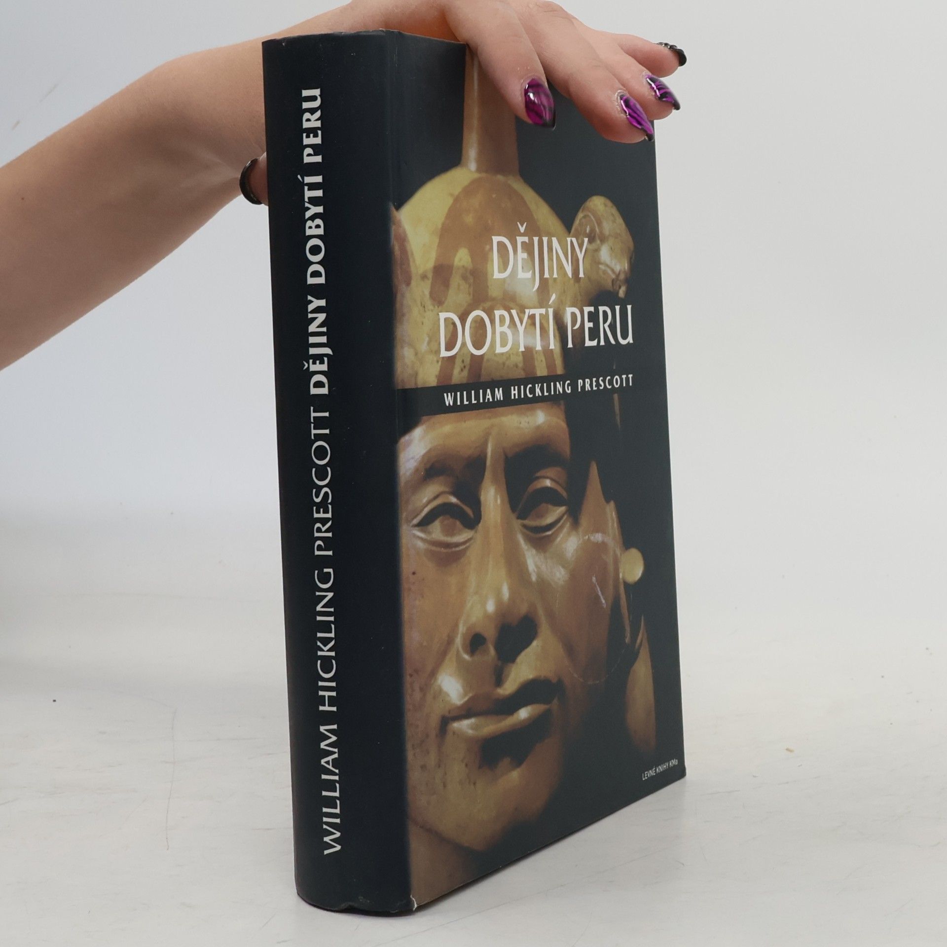 William Hickling Prescott Dějiny dobytí Peru
