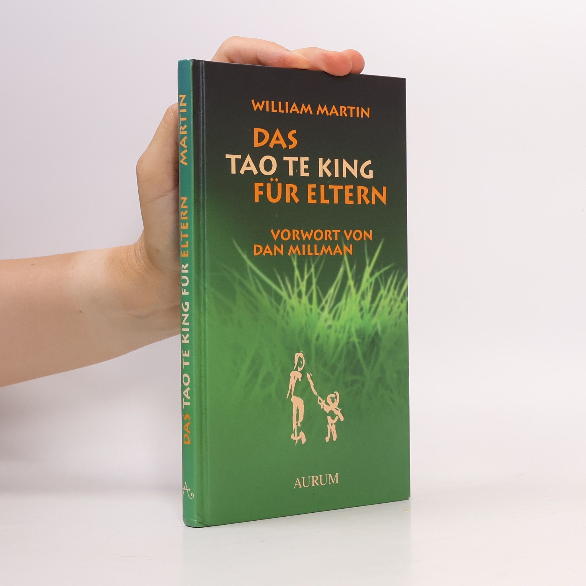 William Martin Das Tao-te-king für Eltern