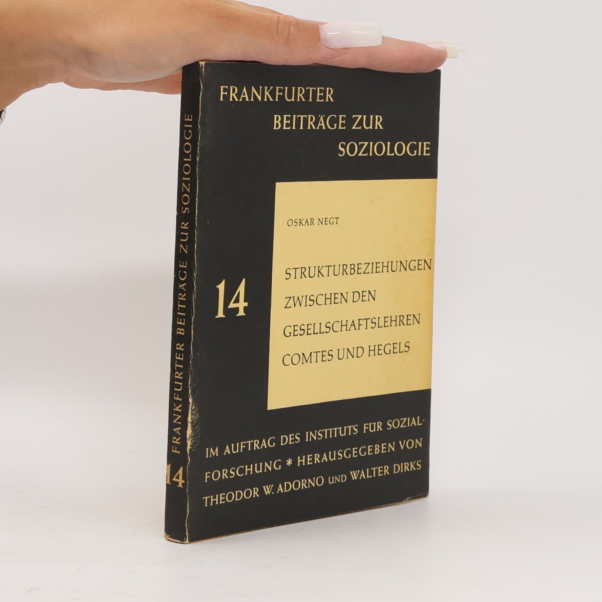 Strukturbeziehungen zwischen den Gesellschaftslehren Comtes und Hegels