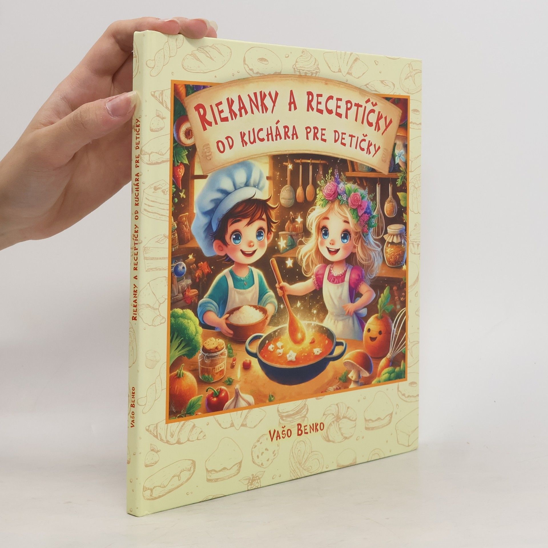 Riekanky a receptíčky od kuchára pre detičky