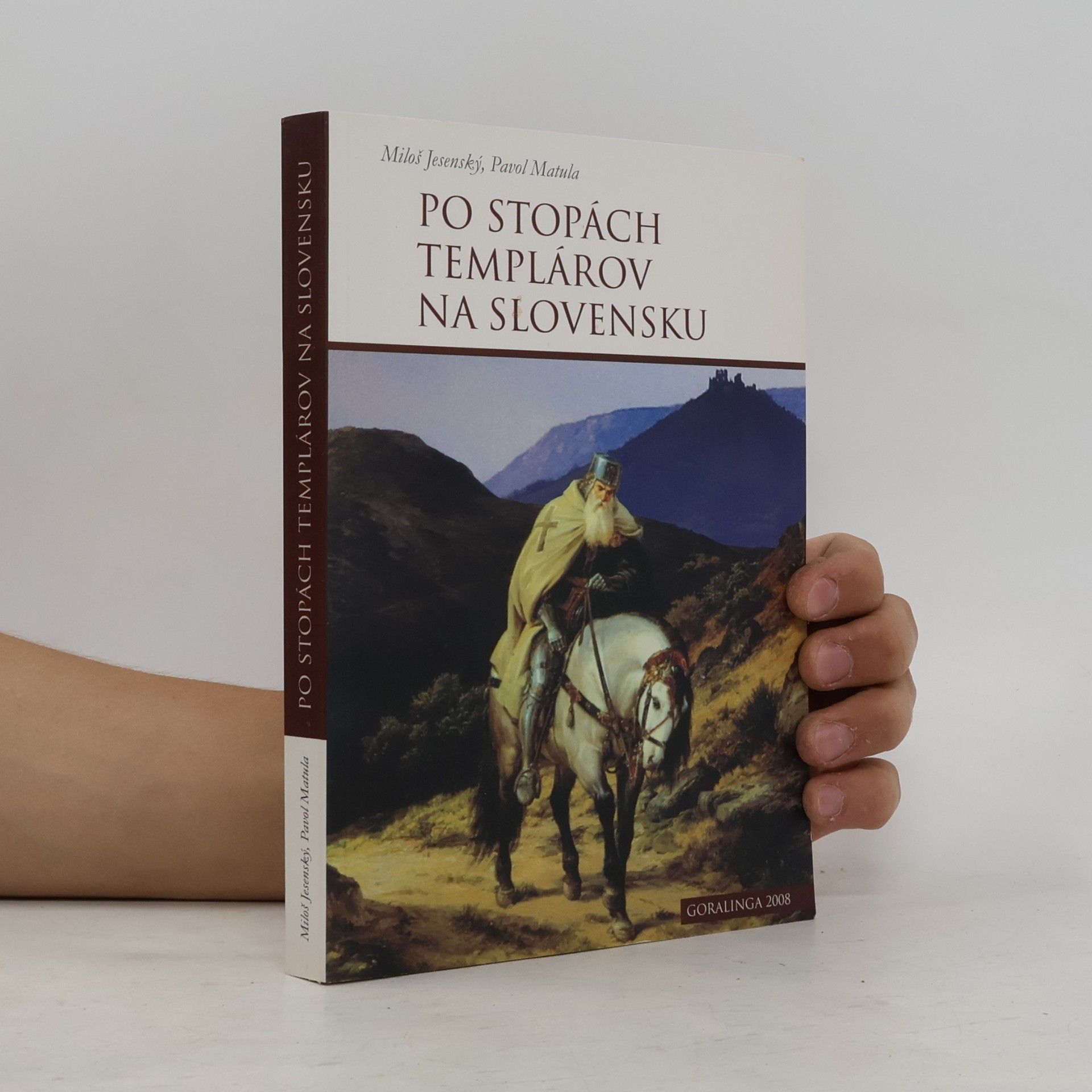 Pavol Matula Po stopách templárov na Slovensku