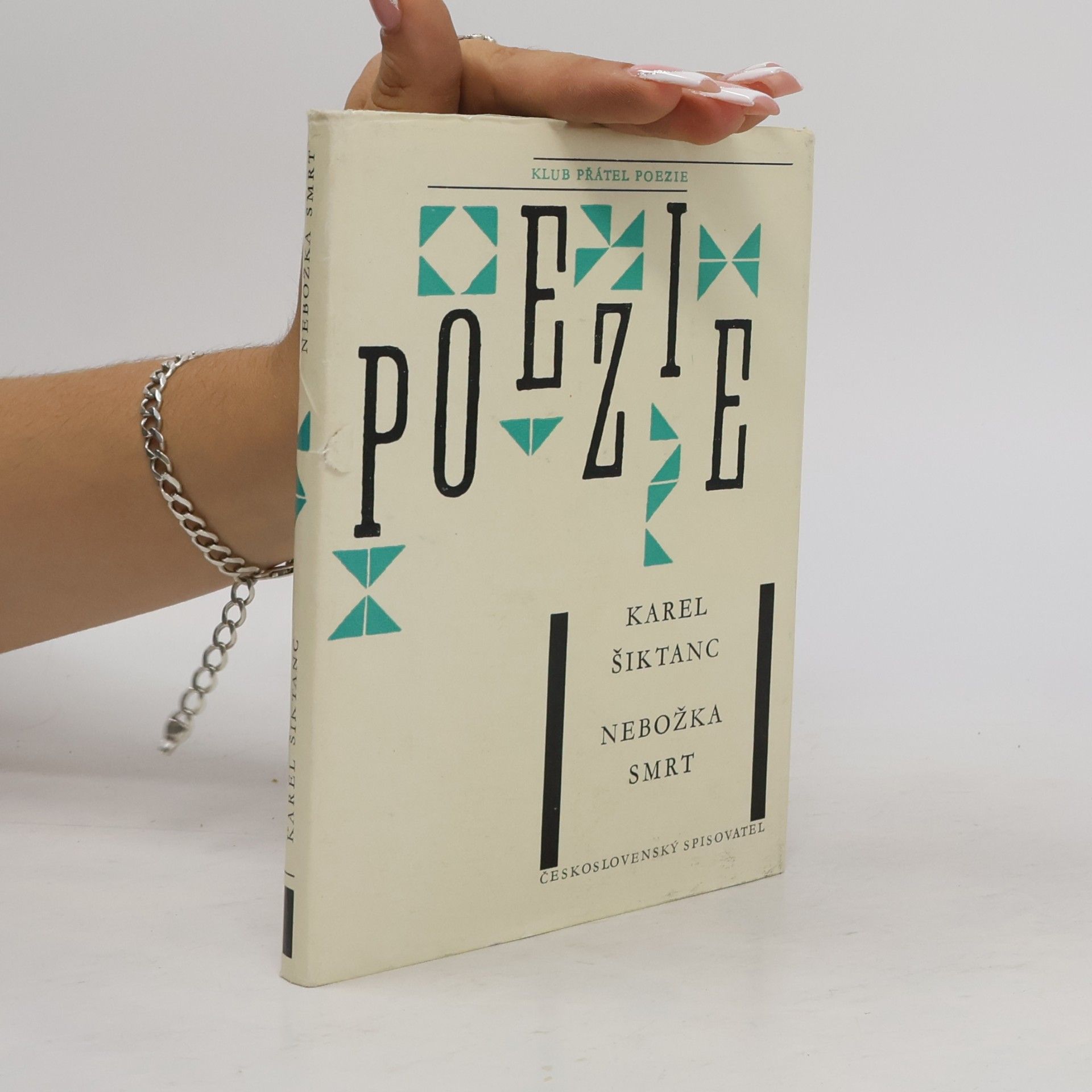 Karel Šiktanc Poezie. Nebožka smrt