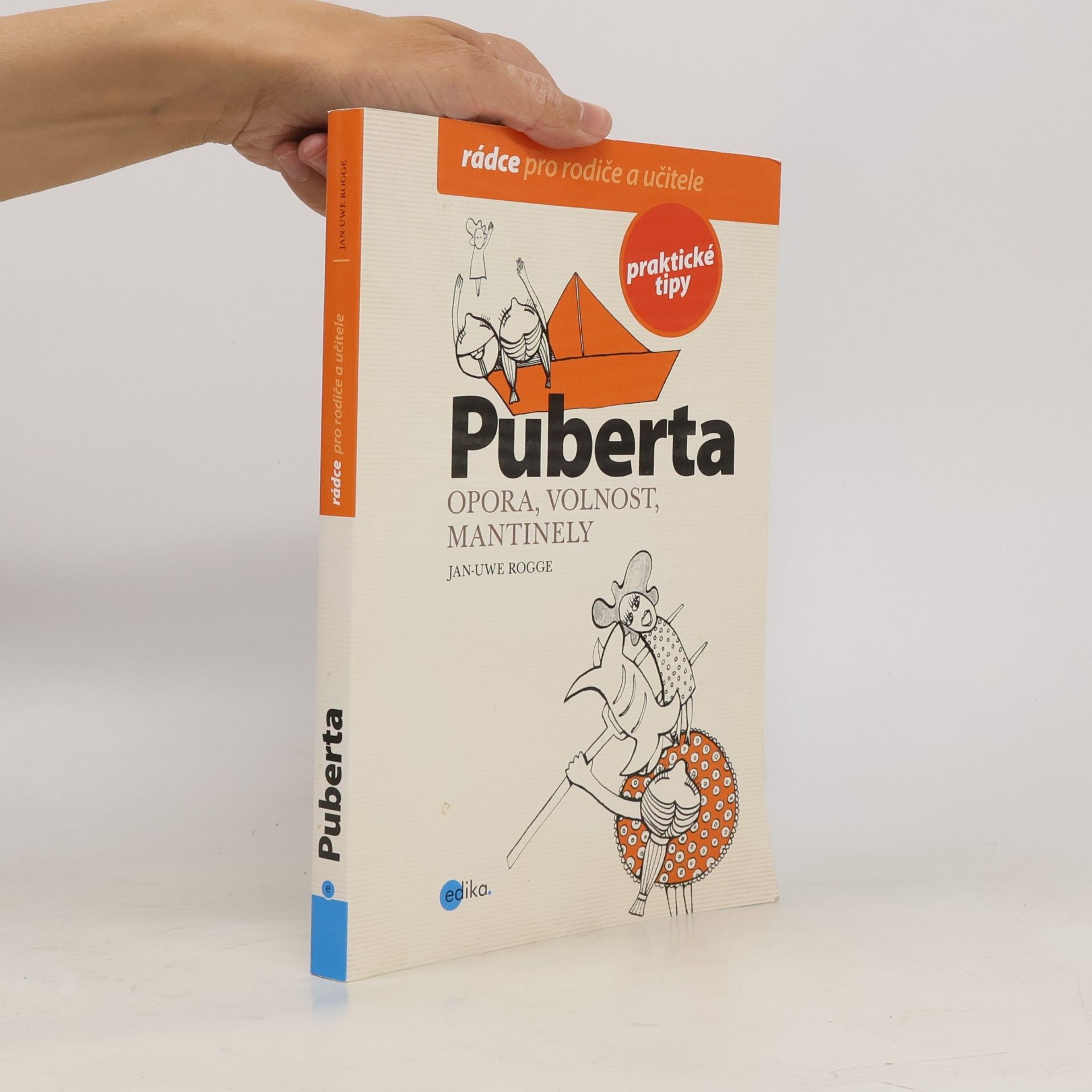 Jan Uwe Rogge Puberta : opora, volnost, mantinely
