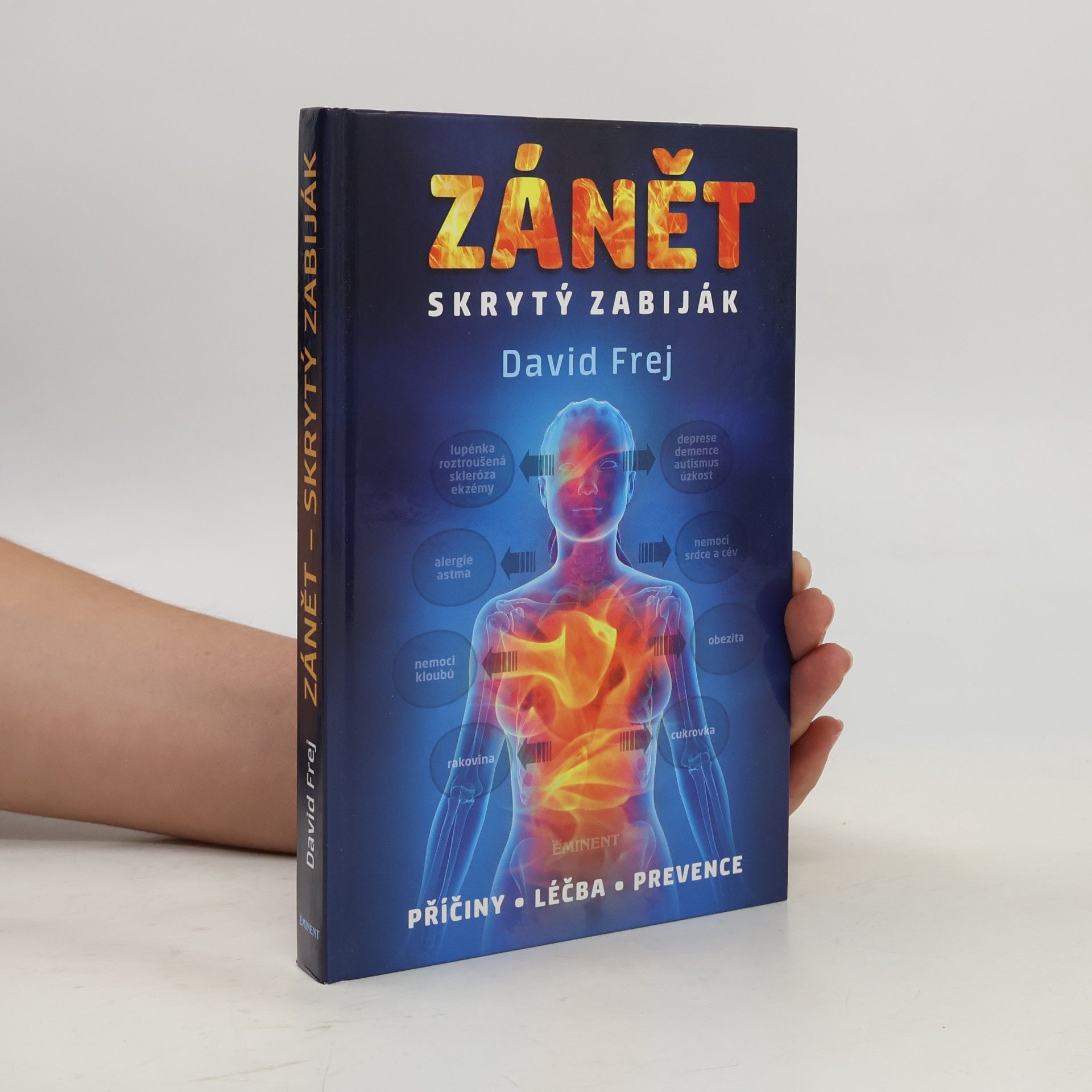 David Frej Zánět: Skrytý zabiják